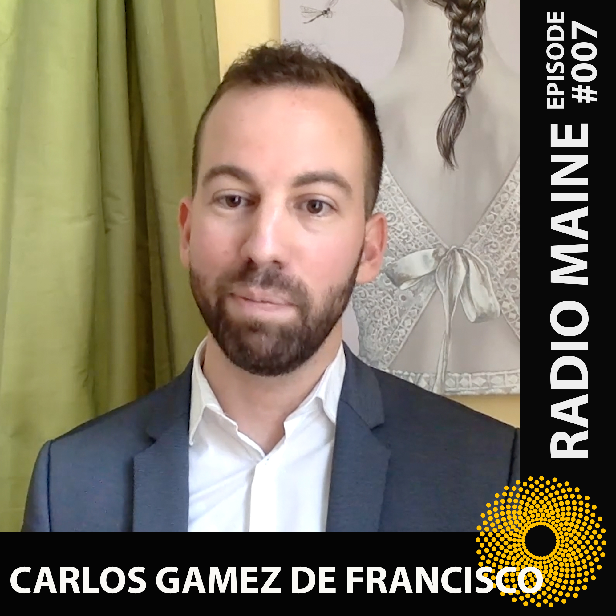 Artist Carlos Gamez de Francisco interviewed on Radio Maine with Dr. Lisa Belisle