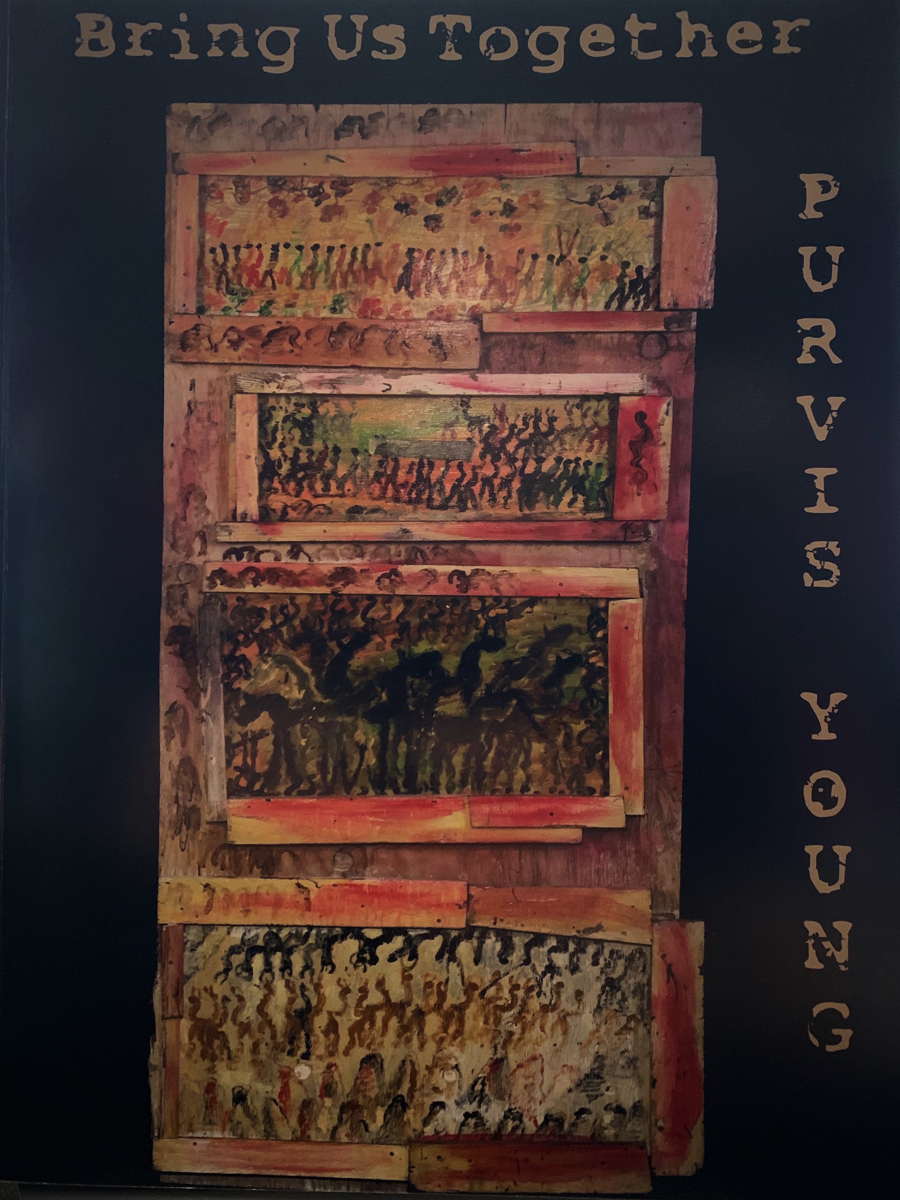 Bring Us Together | Purvis Young Exhibition catalog