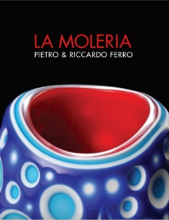 La Moleria | Pietro and Riccardo Ferro exhibition catalog
