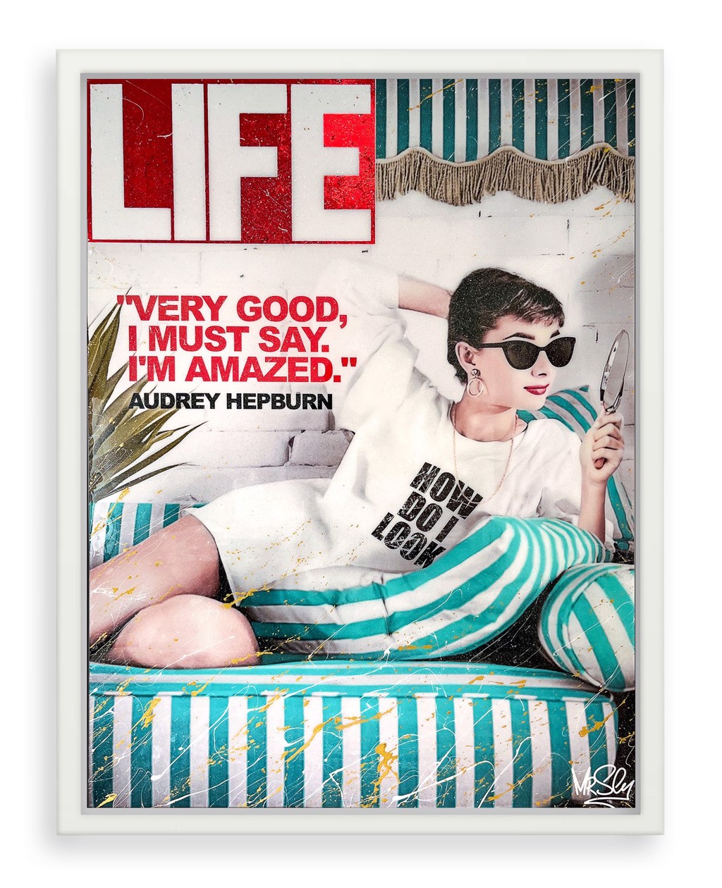 Mr Sly How do I look: Audrey Hepburn reclining on turquoise-striped cushions beneath a red LIFE masthead.