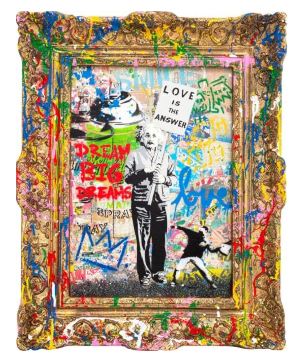 Mr. Brainwash Original Einstein: Einstein holds a Love Is the Answer sign against colorful graffiti, surrounded by an ornate gold frame splashed with paint.
