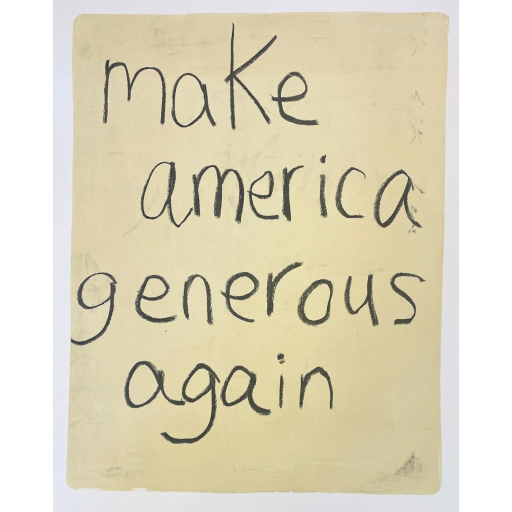 Make America Generous Again by Rachael Van Dyke