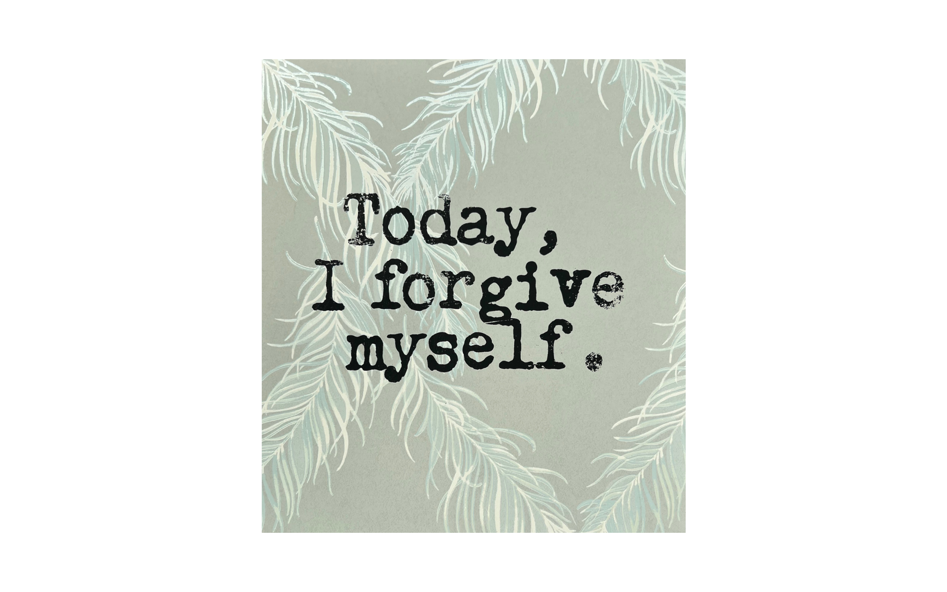 Today, I Forgive Myself by AIMEE JOYAUX