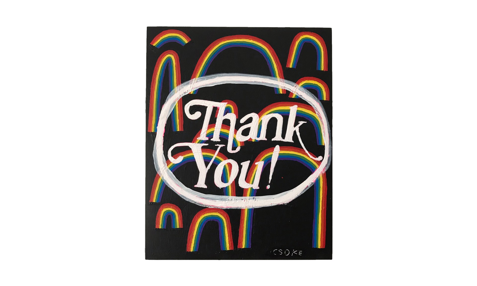 Thank You with Rainbows by SCOTT CSOKE