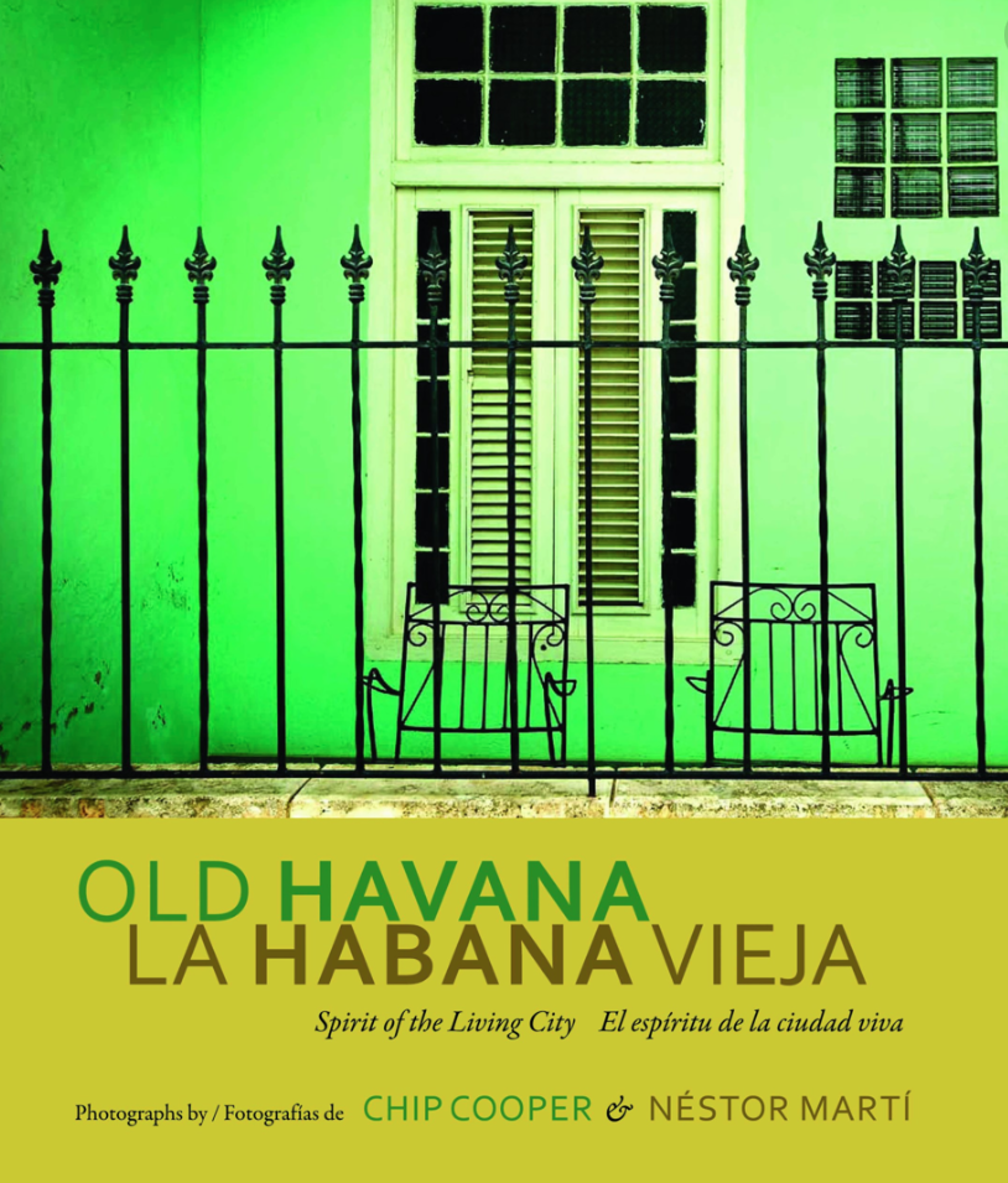 Old Havana, La Habana Vieja by Chip Cooper