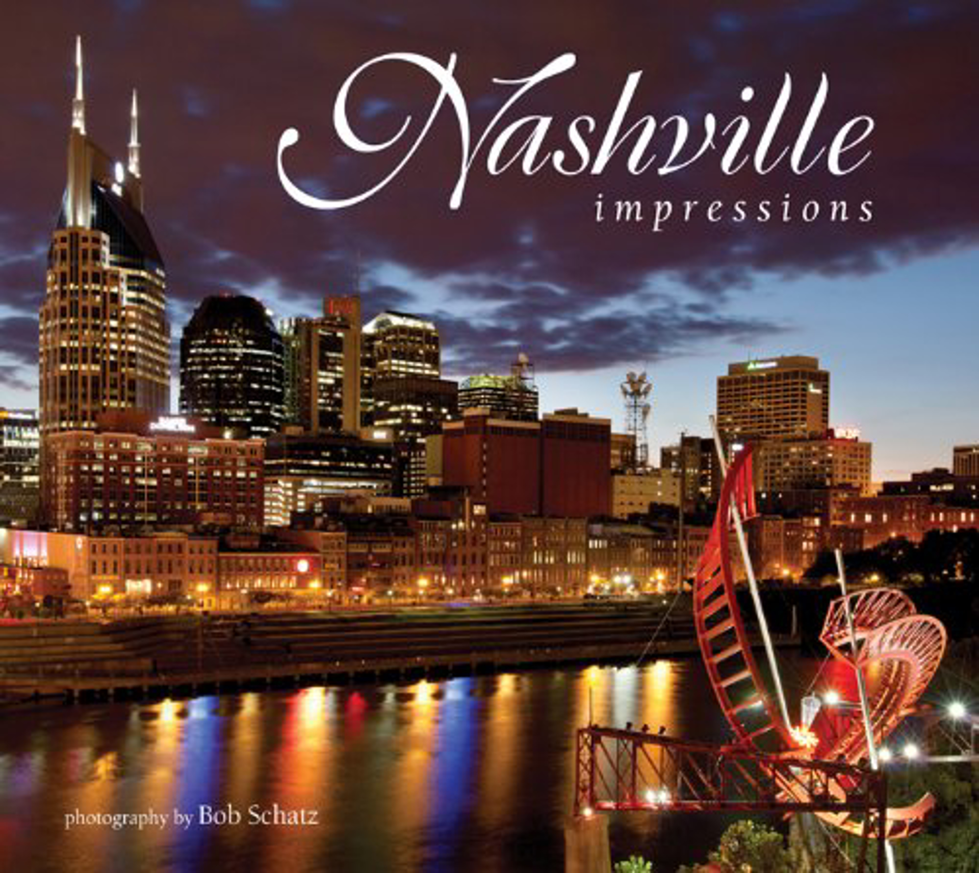 Nashville Impressions by Bob Schatz