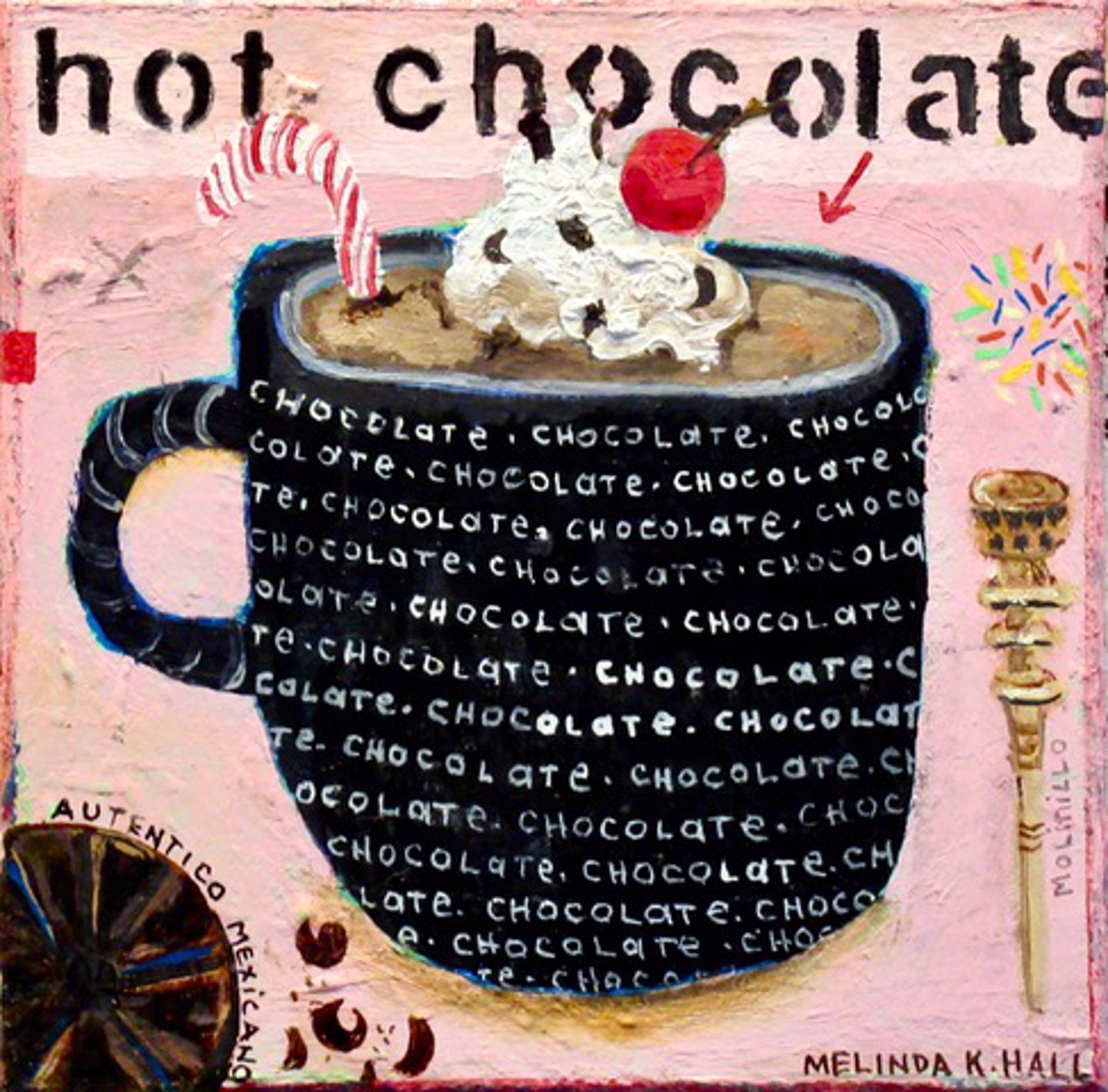 Hot Chocolate with Maraschino by Melinda K. Hall