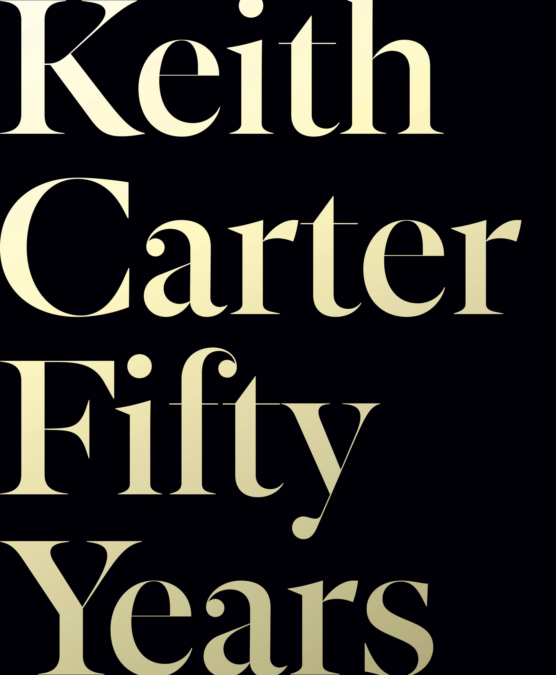 Keith Carter: Fifty Years by Keith Carter by Publications