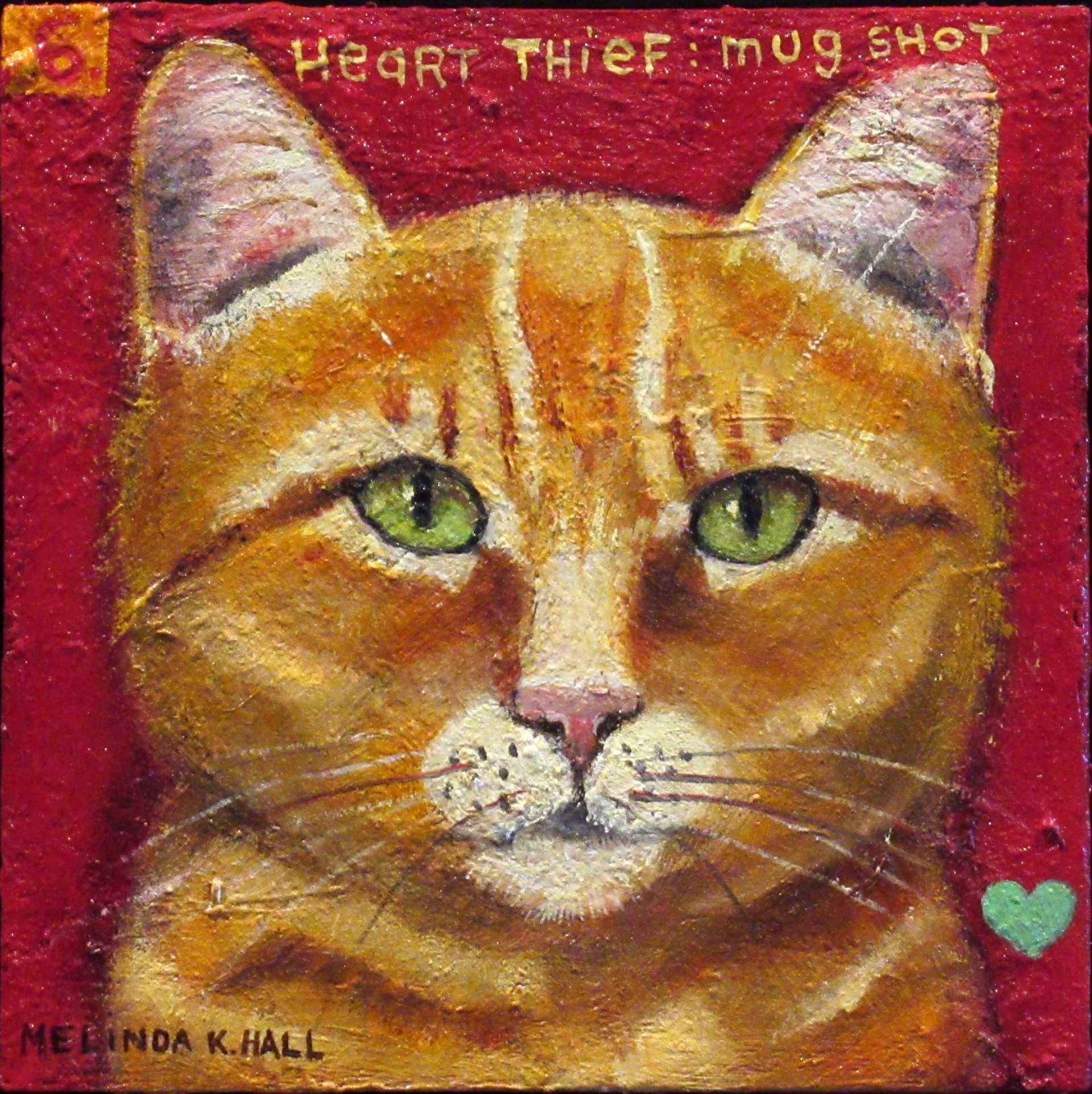 Heart Thief:  Mug Shot #6 by Melinda K. Hall
