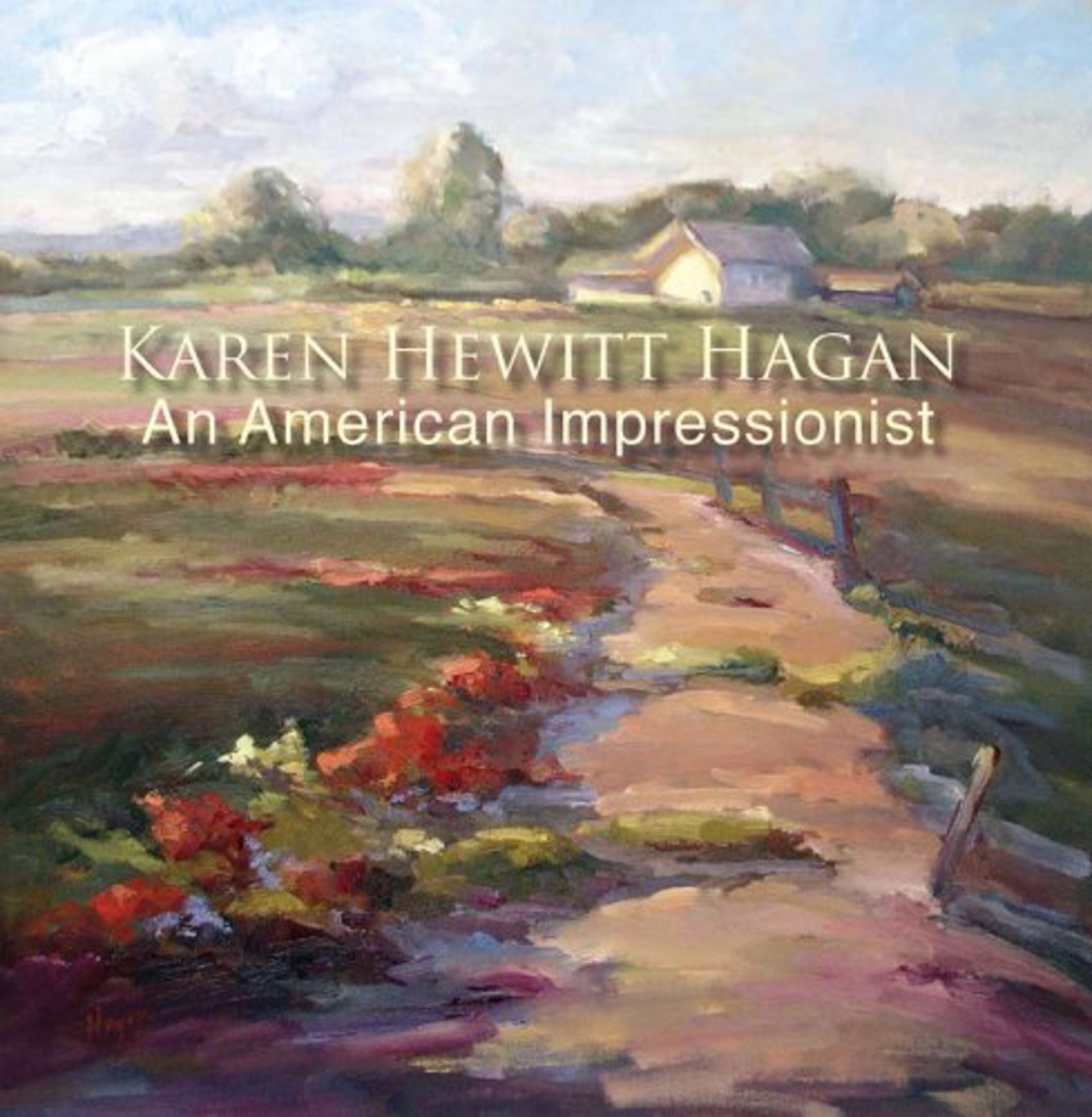 An American Impressionist - Book by Karen Hewitt Hagan
