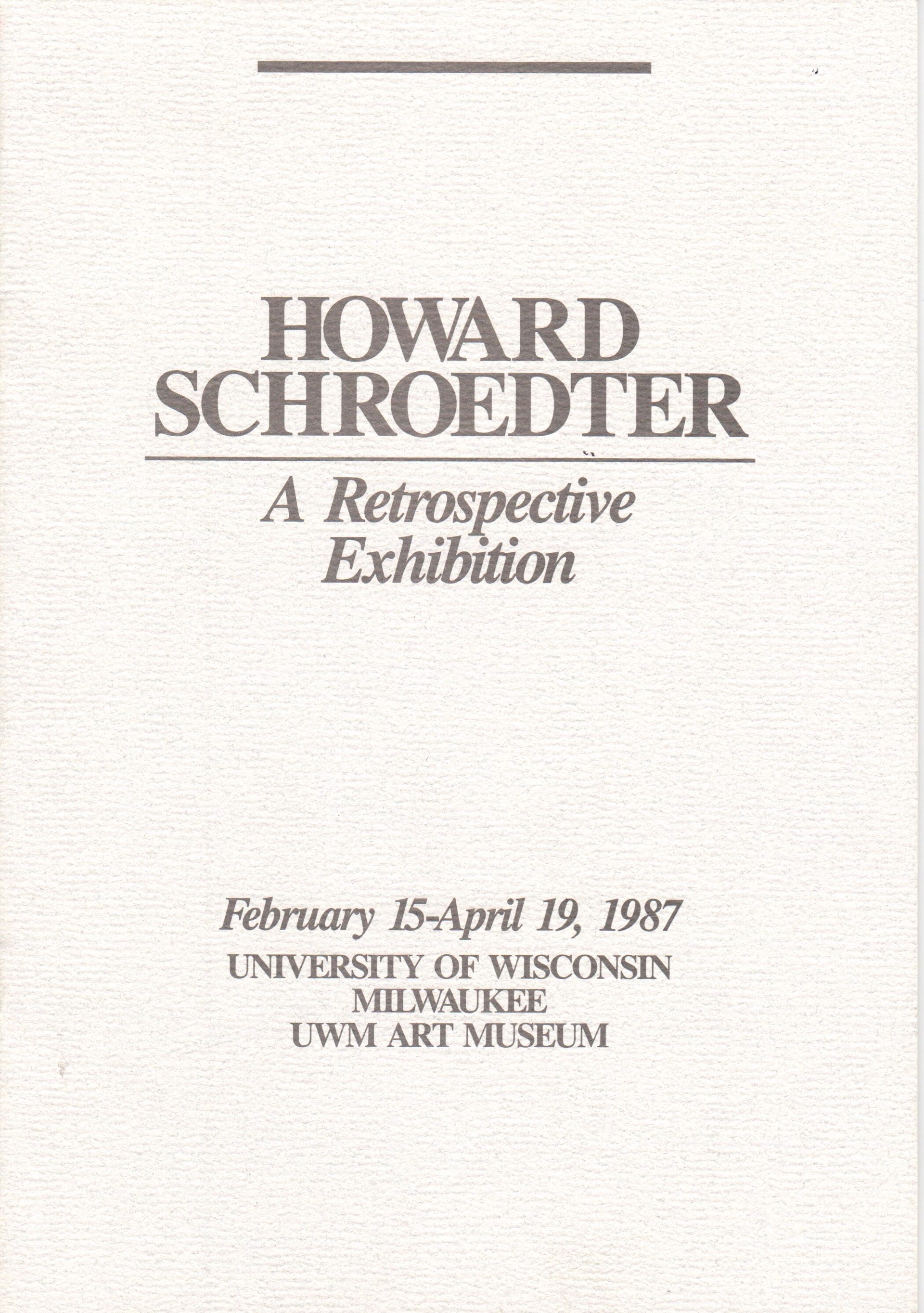 Howard Schroedter: A Retrospective Exhibition by Howard Schroedter