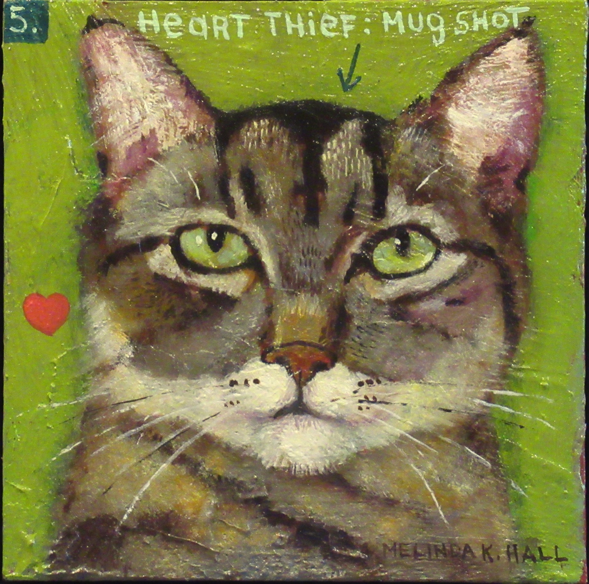 Heart Thief:  Mugshot #5 by Melinda K. Hall