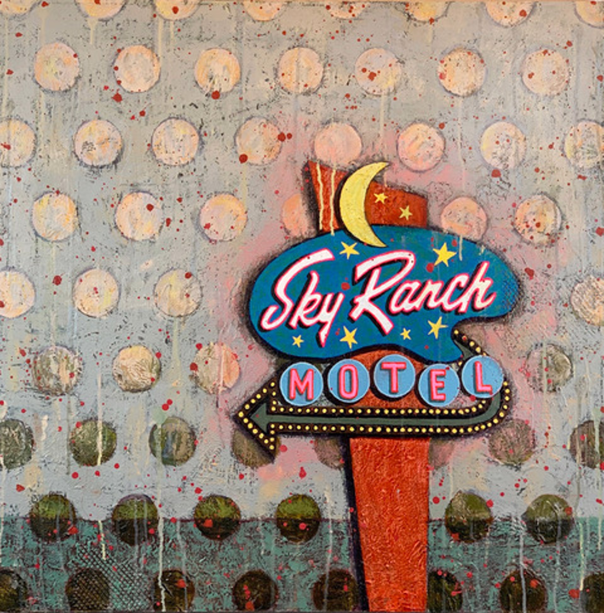 The Sky Ranch Motel, Dot Land by Rachel Paxton