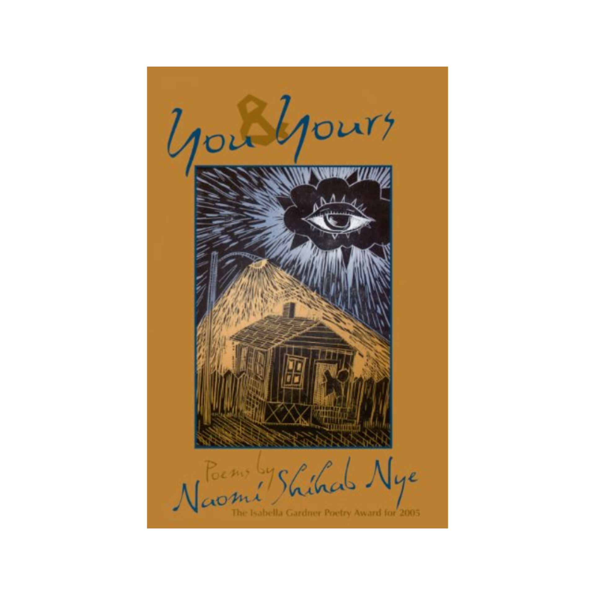 You and Yours by Naomi Shihab Nye