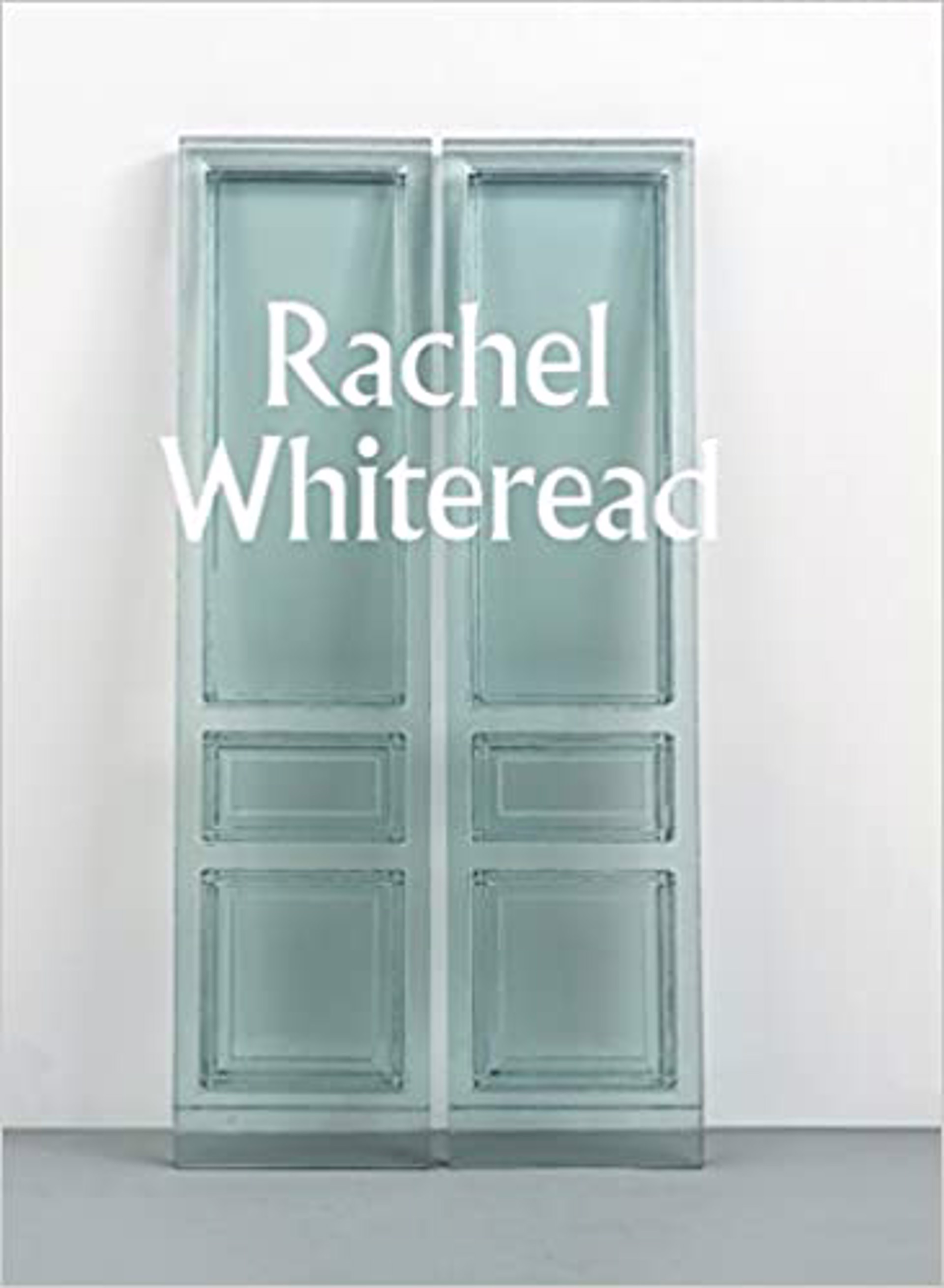 Rachel Whiteread by Rachel Whiteread