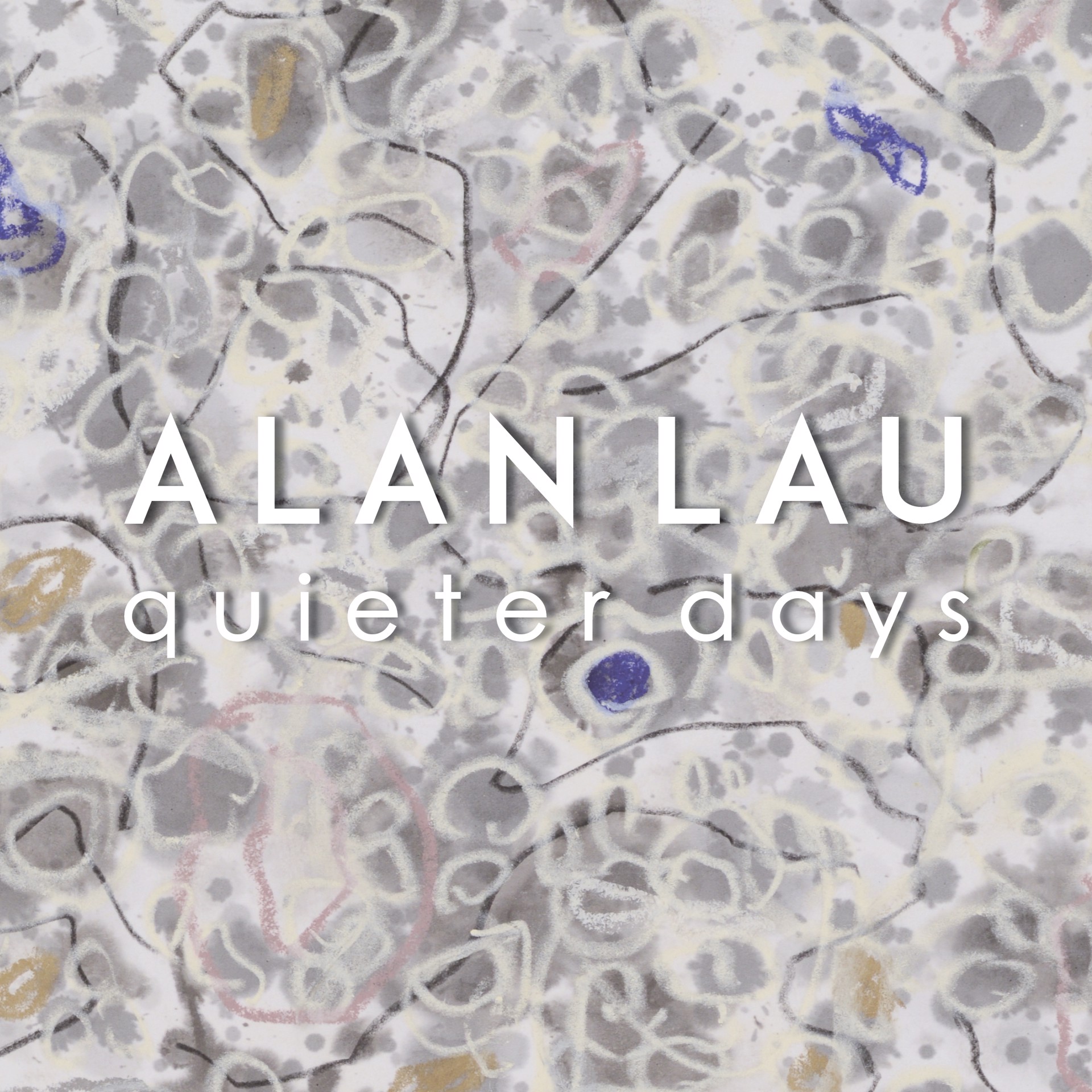 Quieter Days Exhibition Catalog by Alan Lau