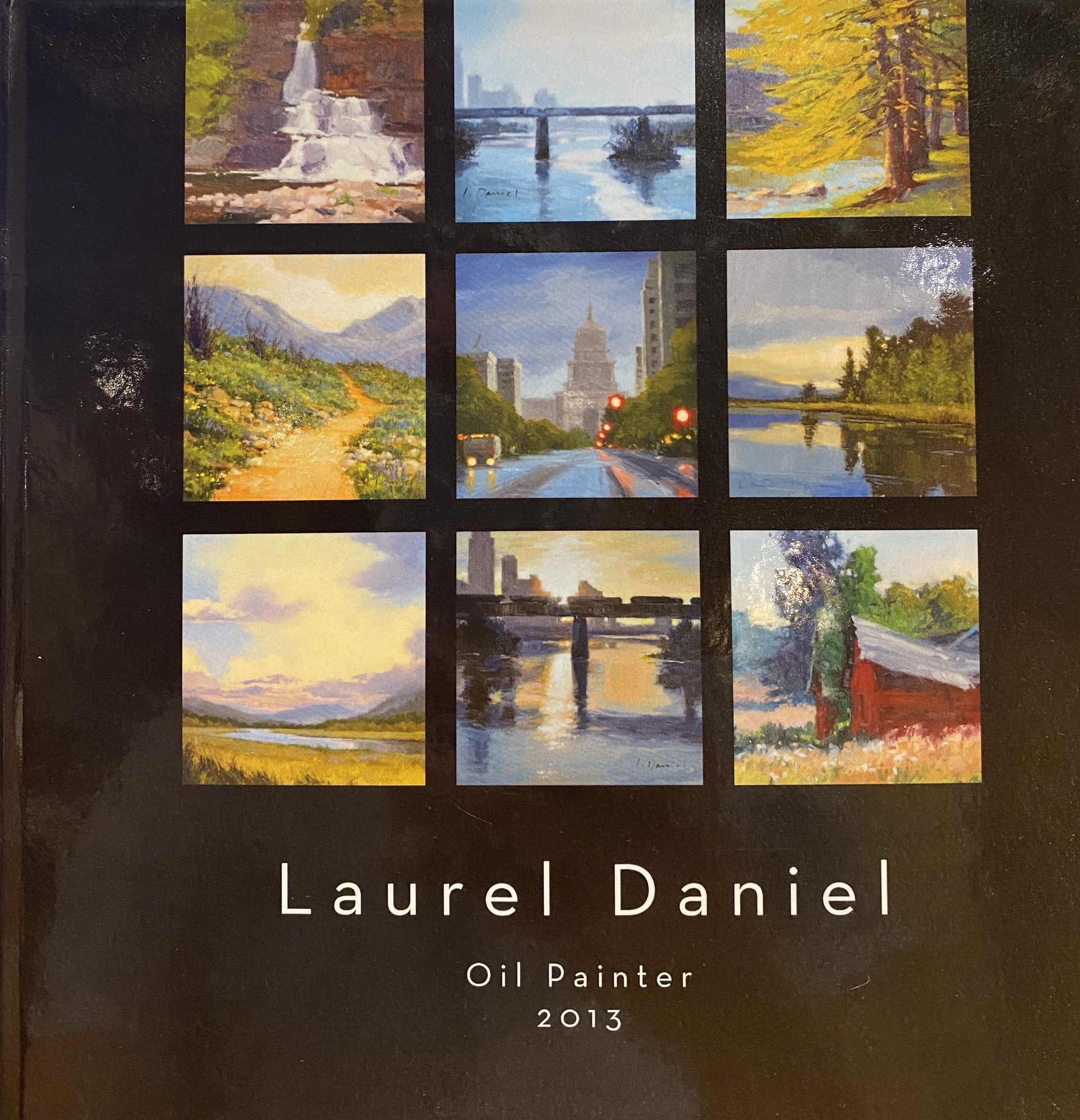 Laurel Daniel: Oil Painter by Laurel Daniel