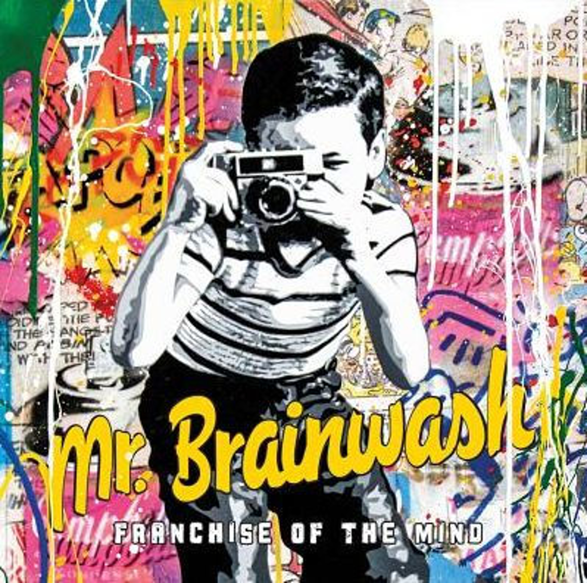 Franchise of the mind by Mr. Brainwash (b. 1966)