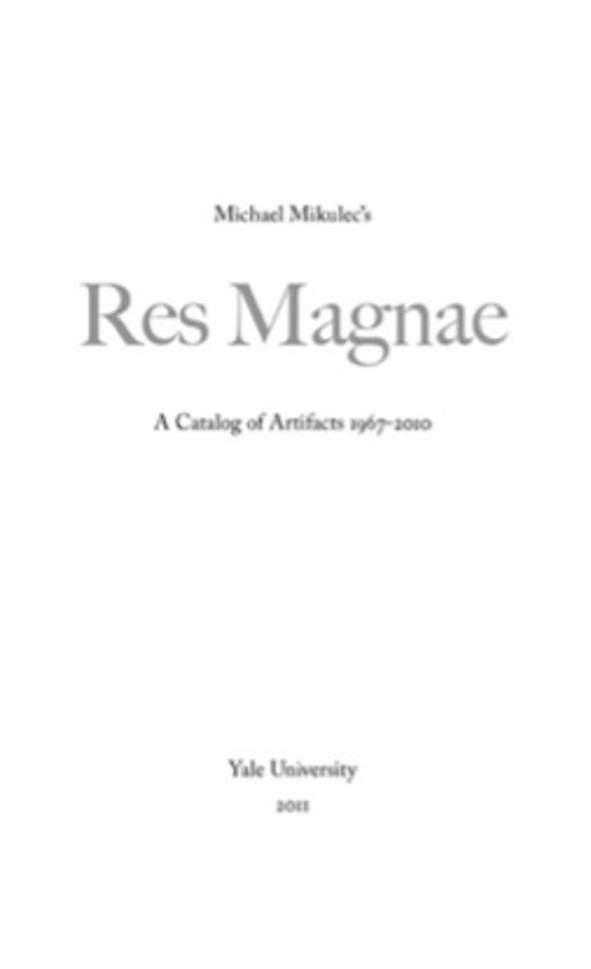 Res Magnae by Michael Mikulec
