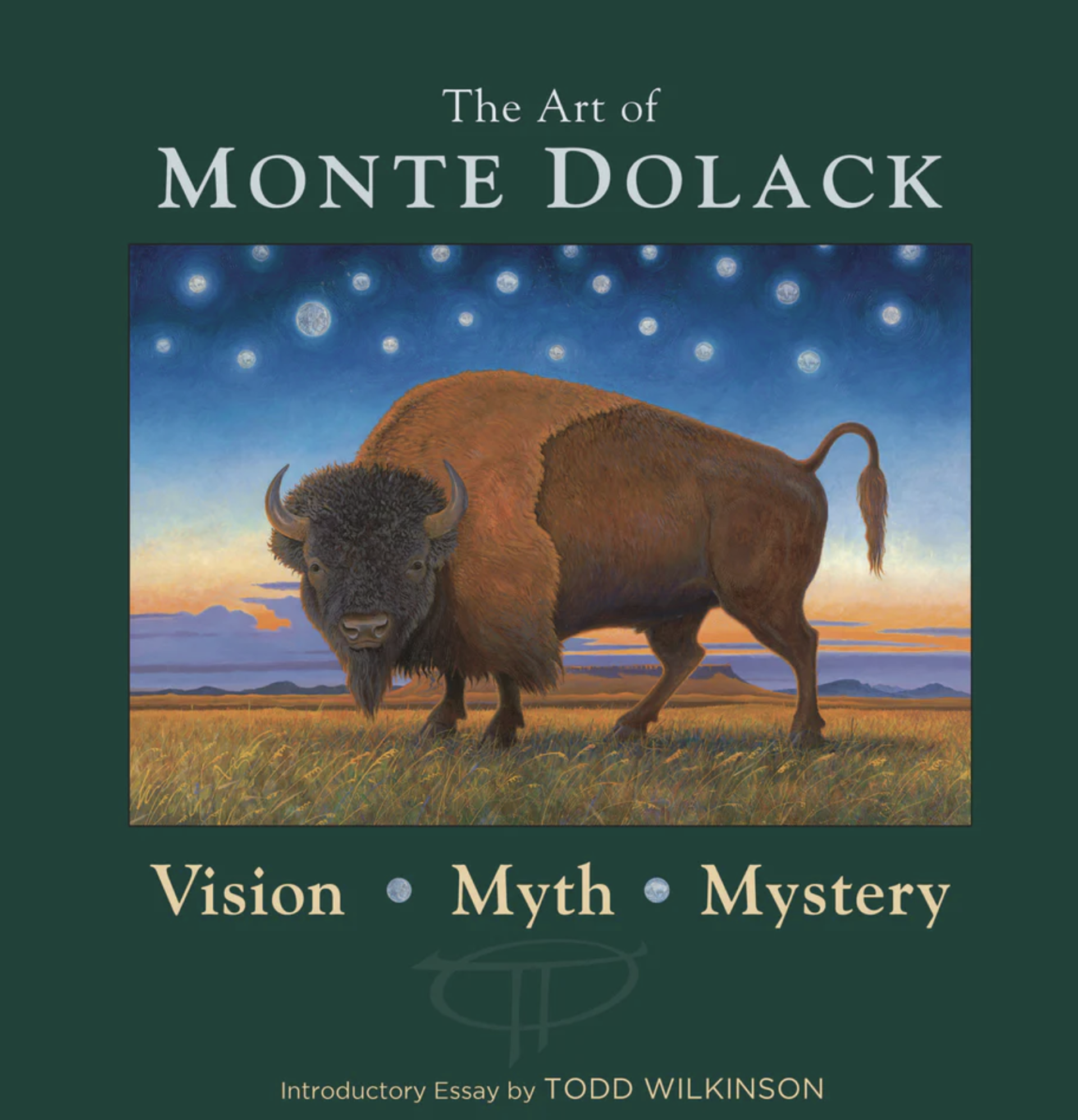 THE ART OF MONTE DOLACK by Todd Wilkinson
