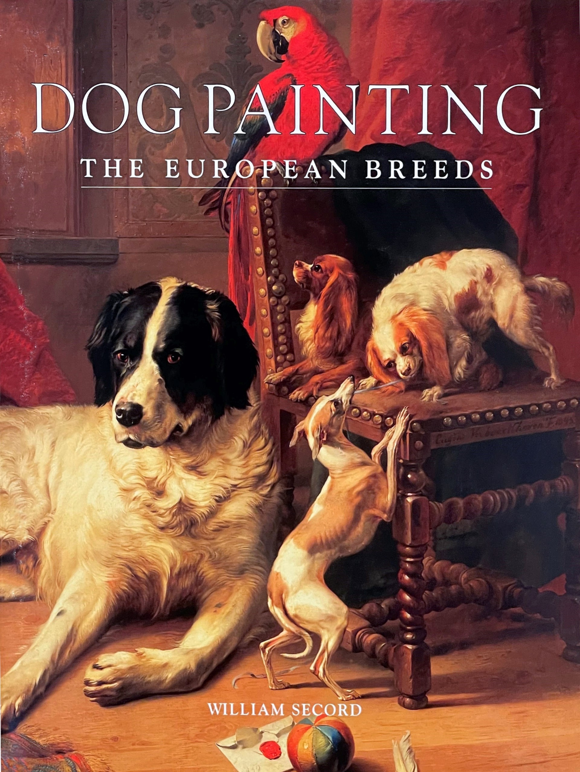 Dog Painting:  The European Breeds by William Secord