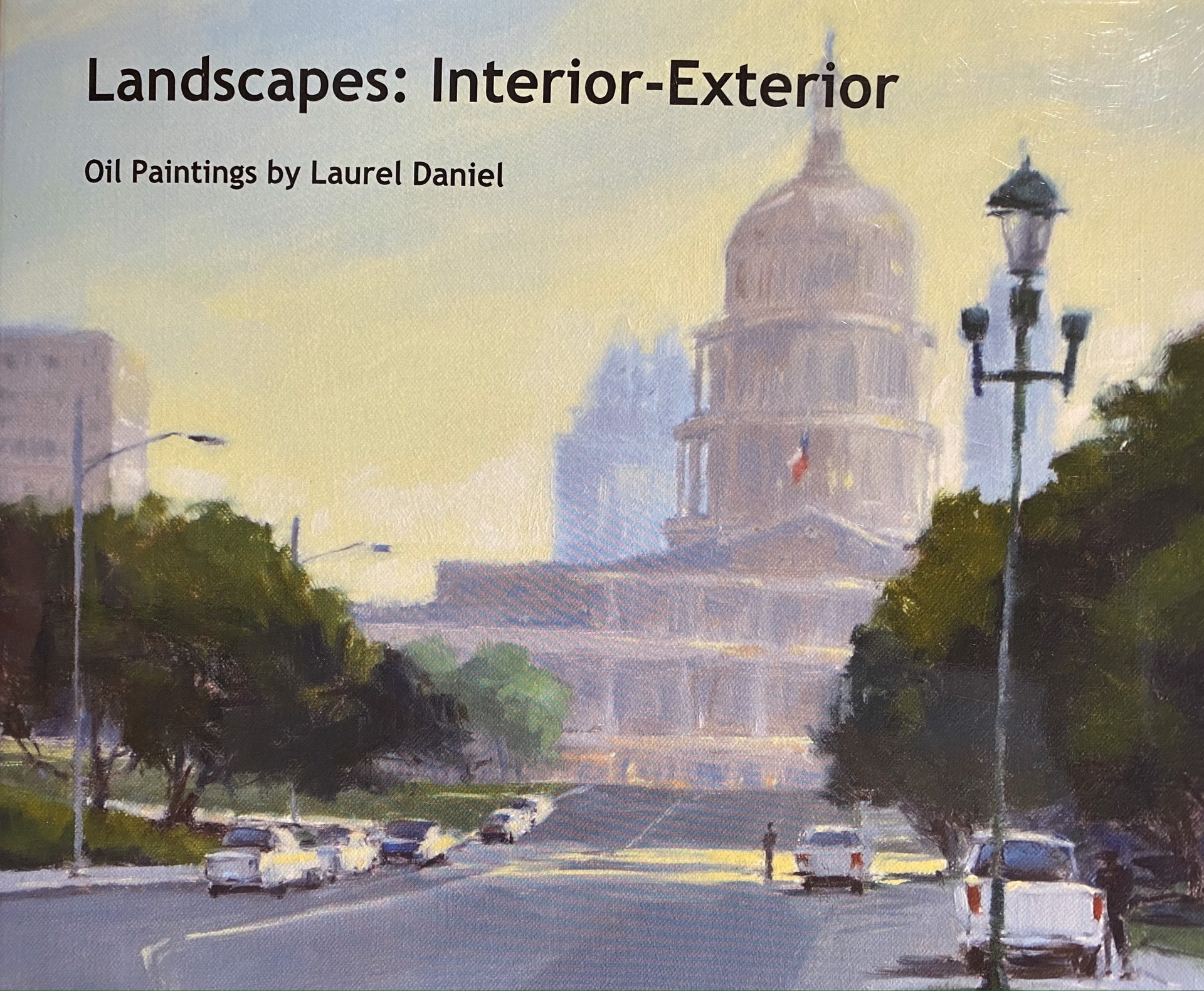 Laurel Daniel Landscapes: Interior-Exterior (HC) by Laurel Daniel