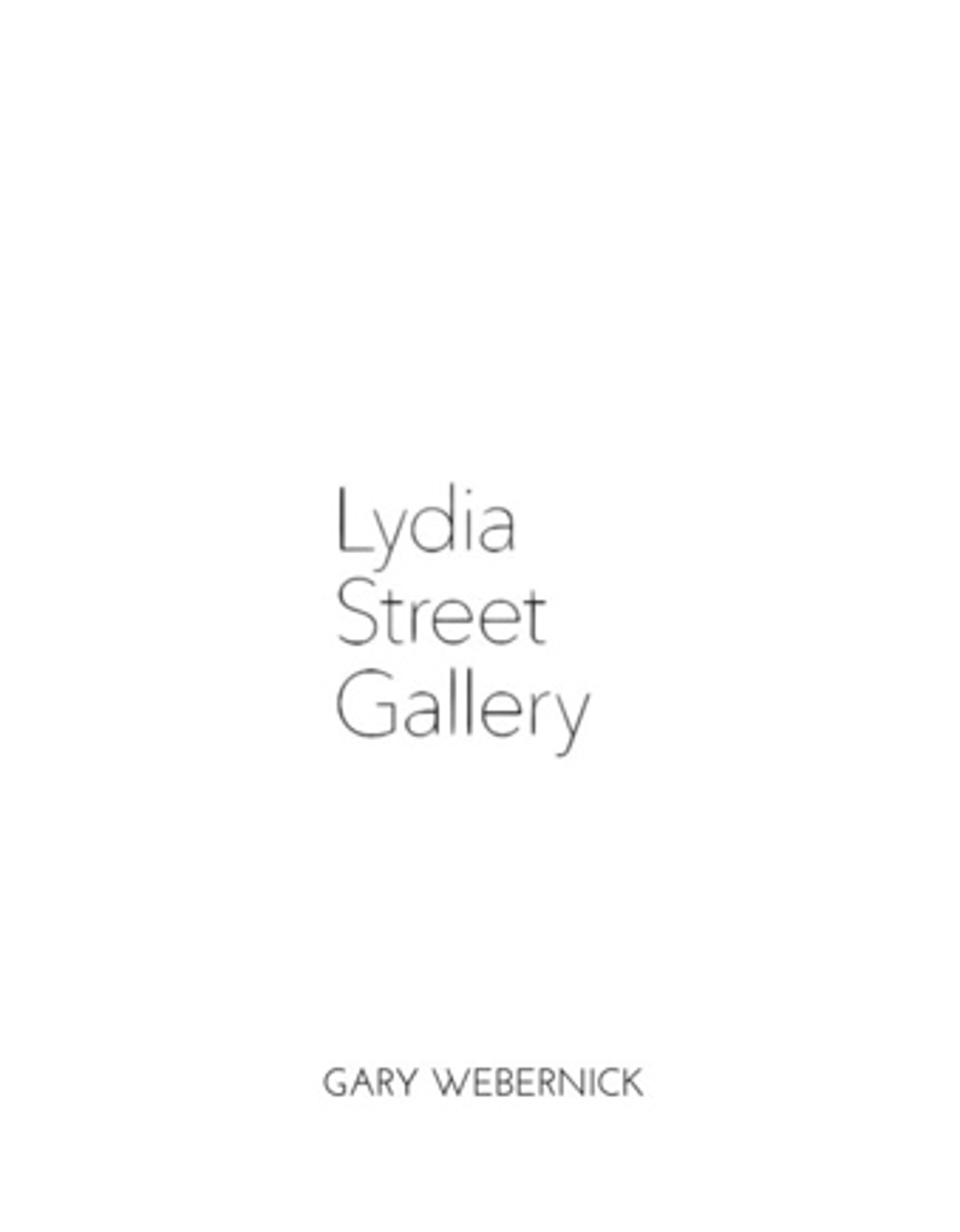 Artist Catalog - Gary Webernick by Lydia Street Gallery