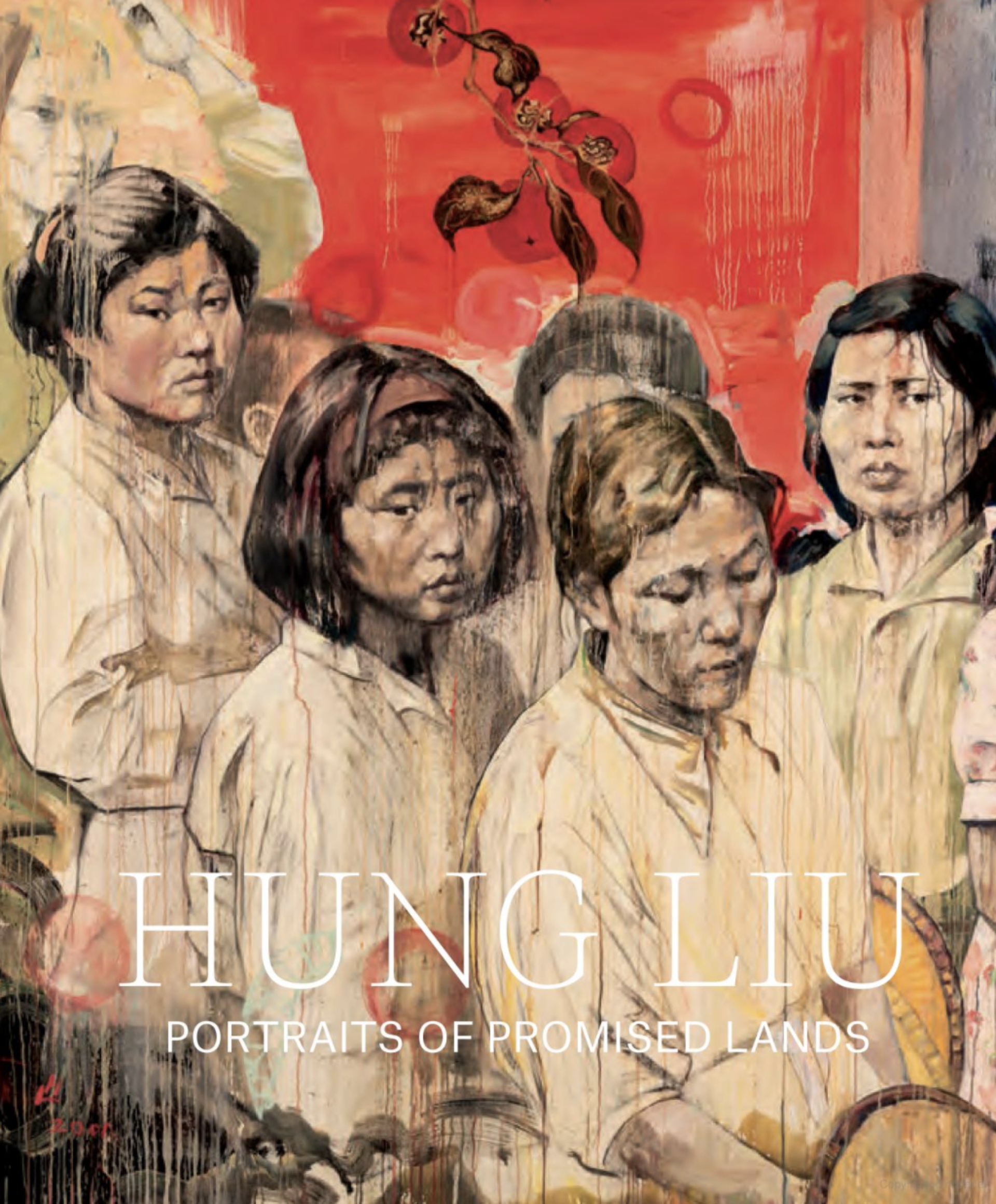 Hung Liu: Portraits of Promised Lands by Hung Liu