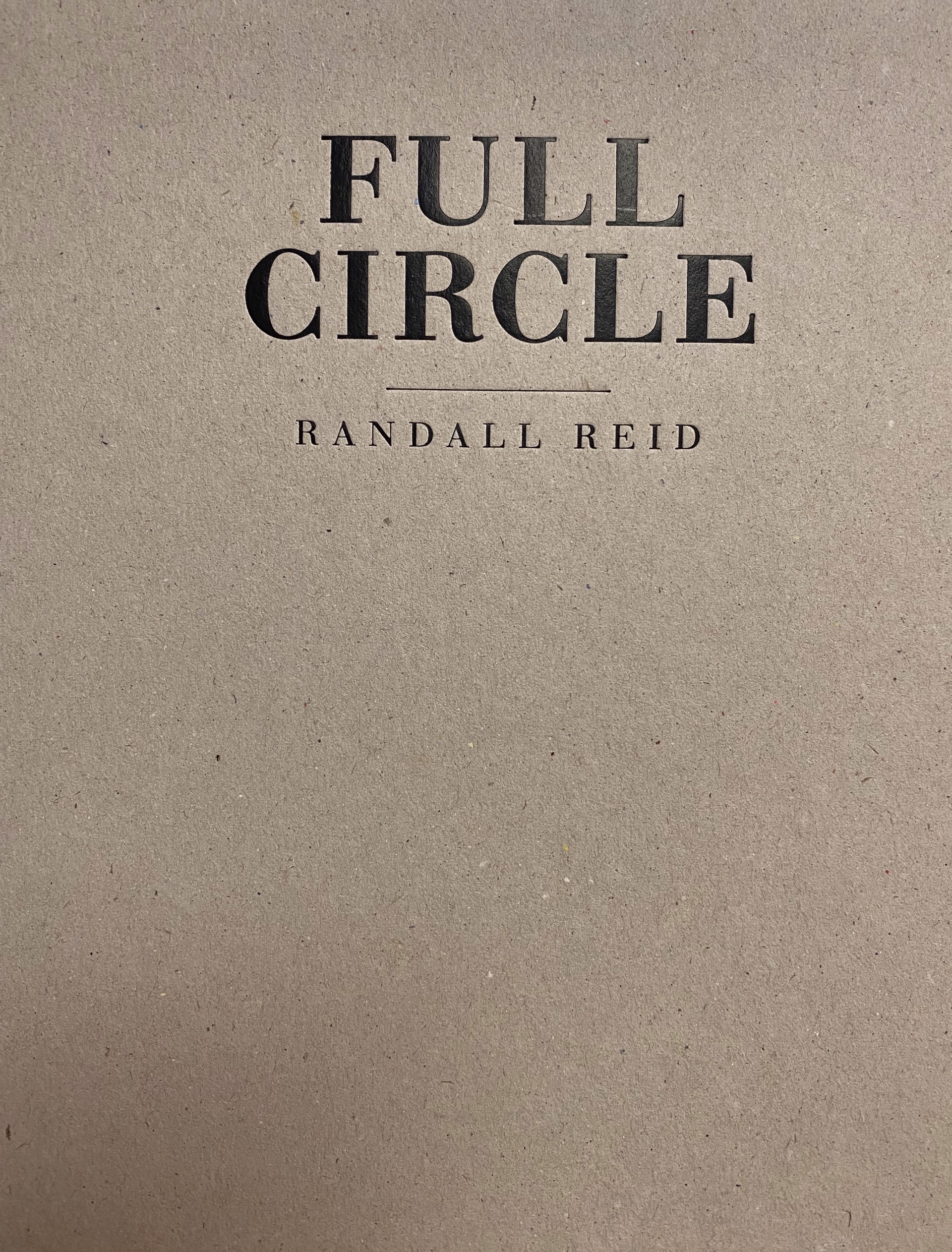 Randall Reid: Full Circle by Randall Reid