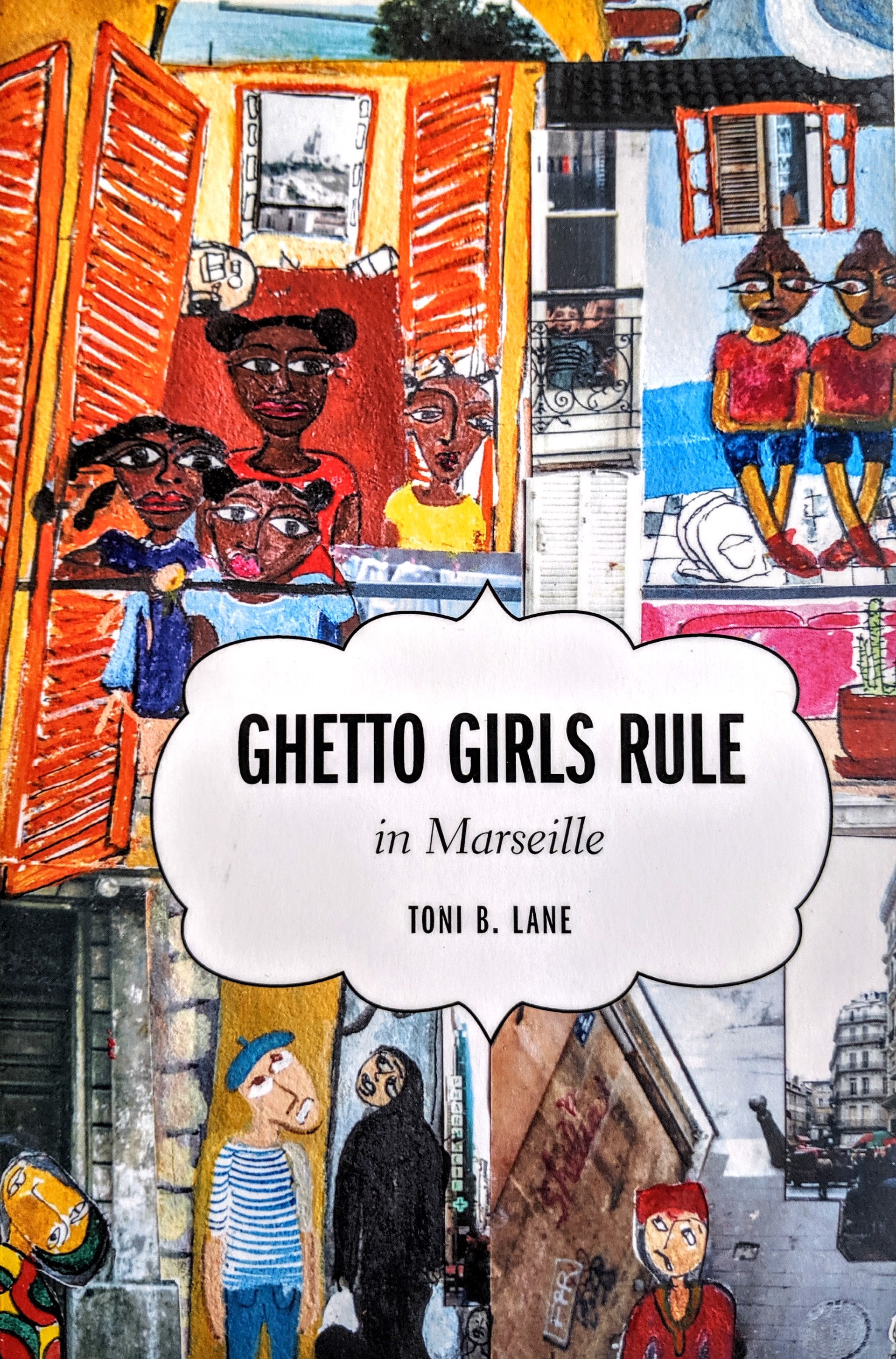 Ghetto Girls Rule in Marseille by Toni Lane