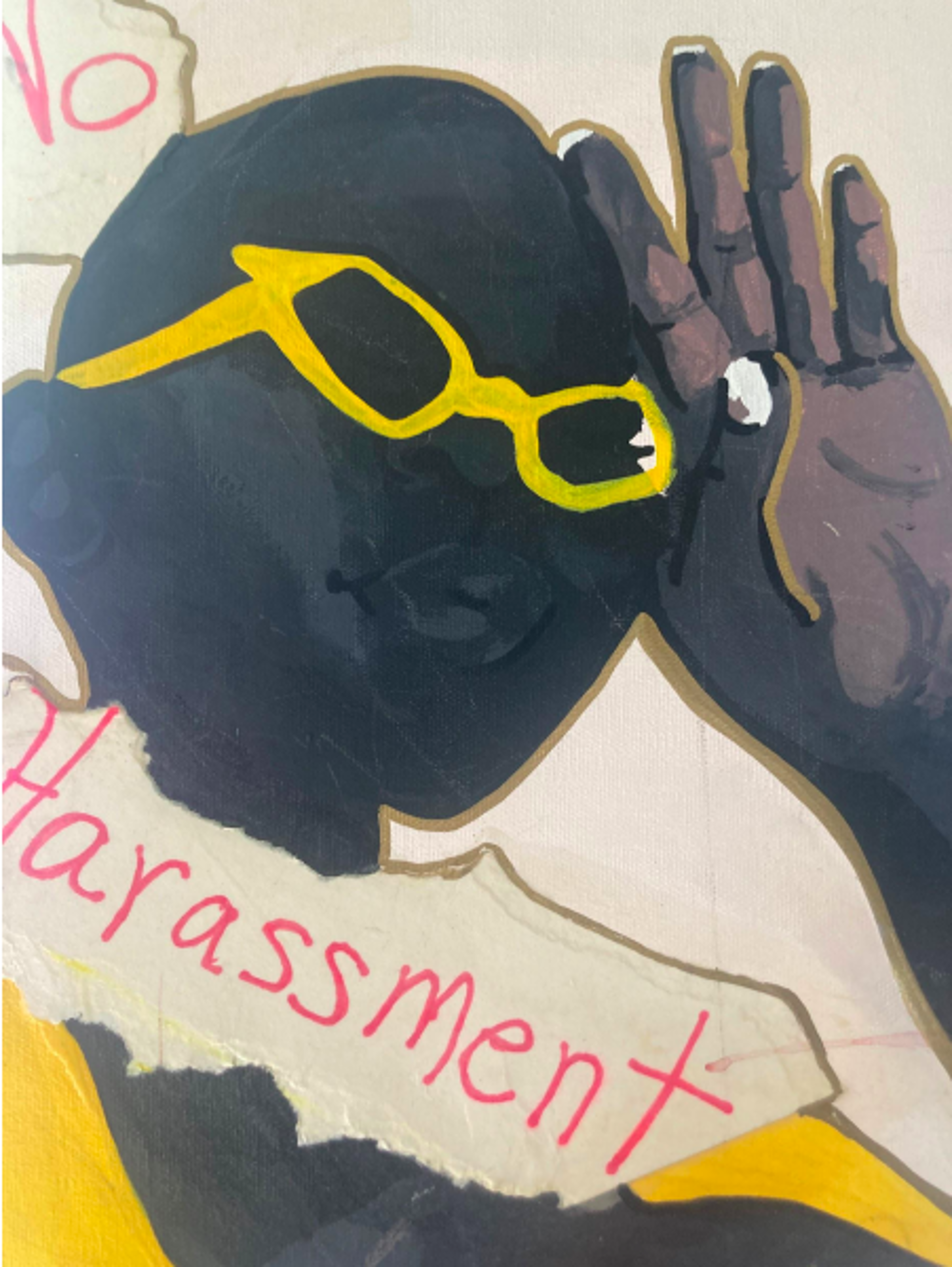 “No harassment” by Maya James