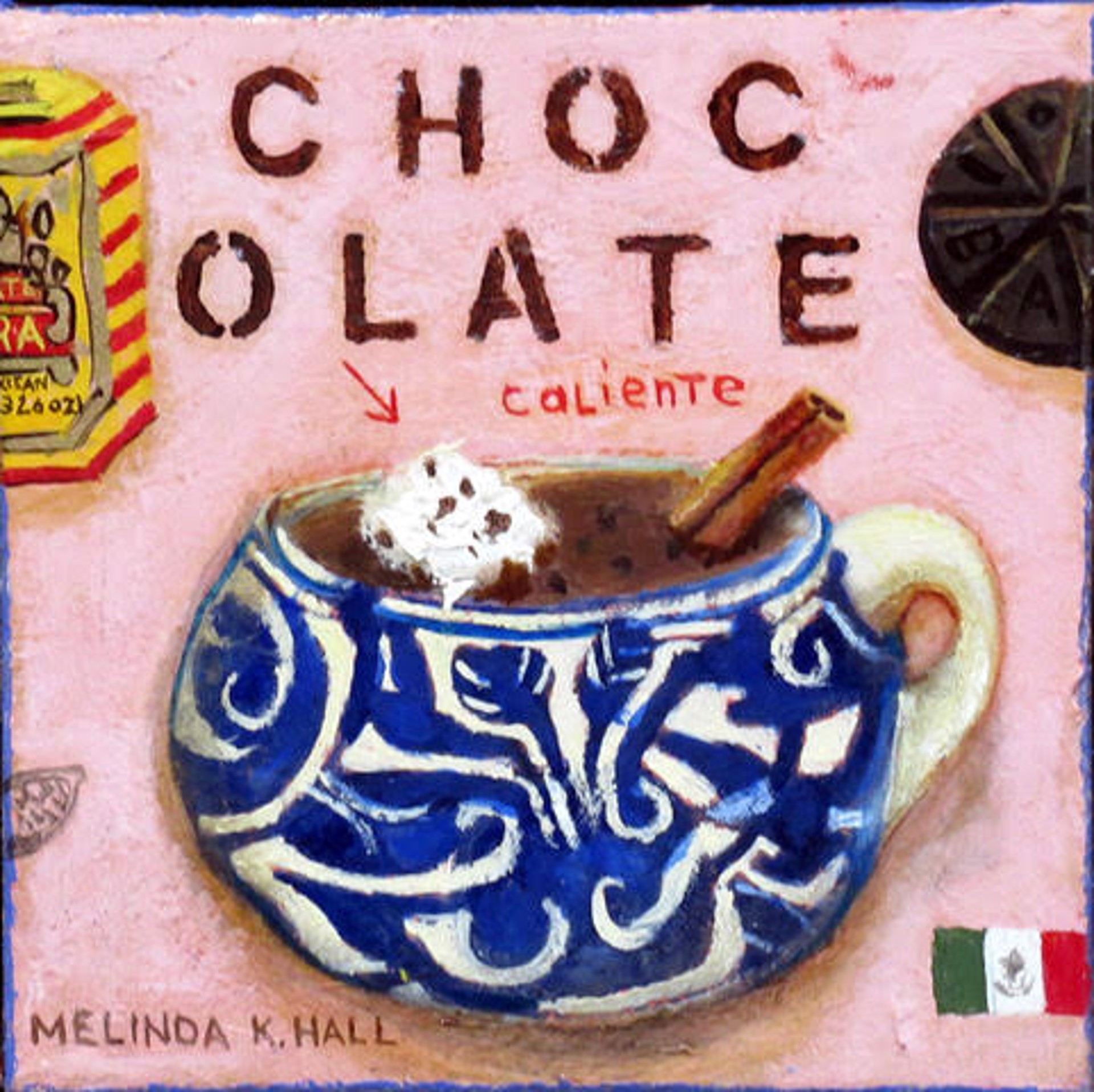 Chocolate Caliente by Melinda K. Hall