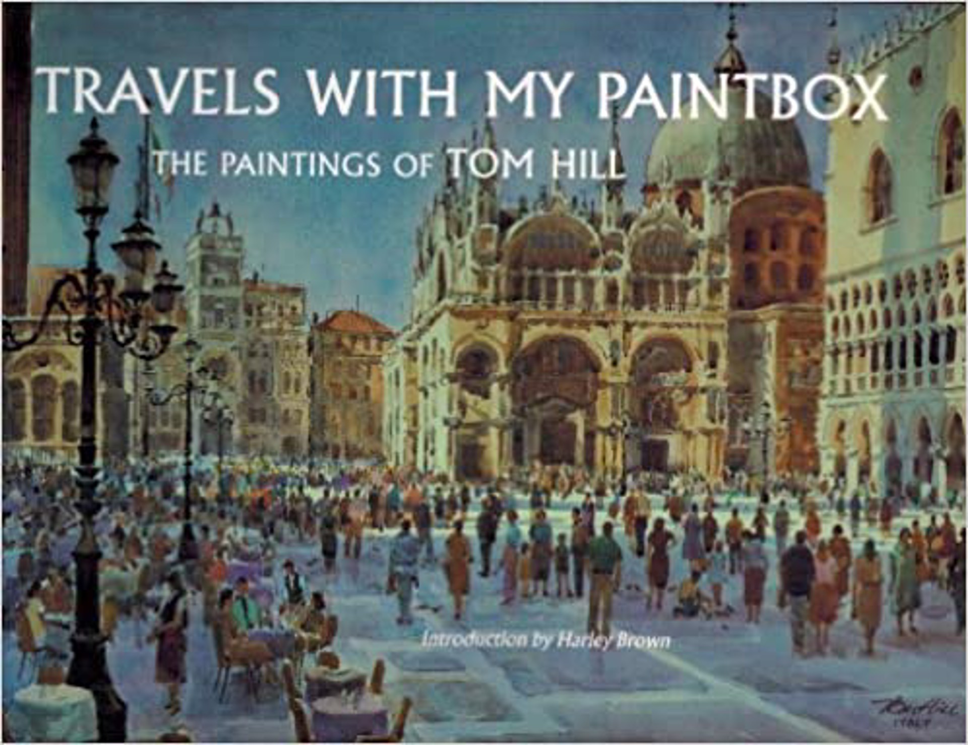 Travels With My Paintbox- Tom Hill 