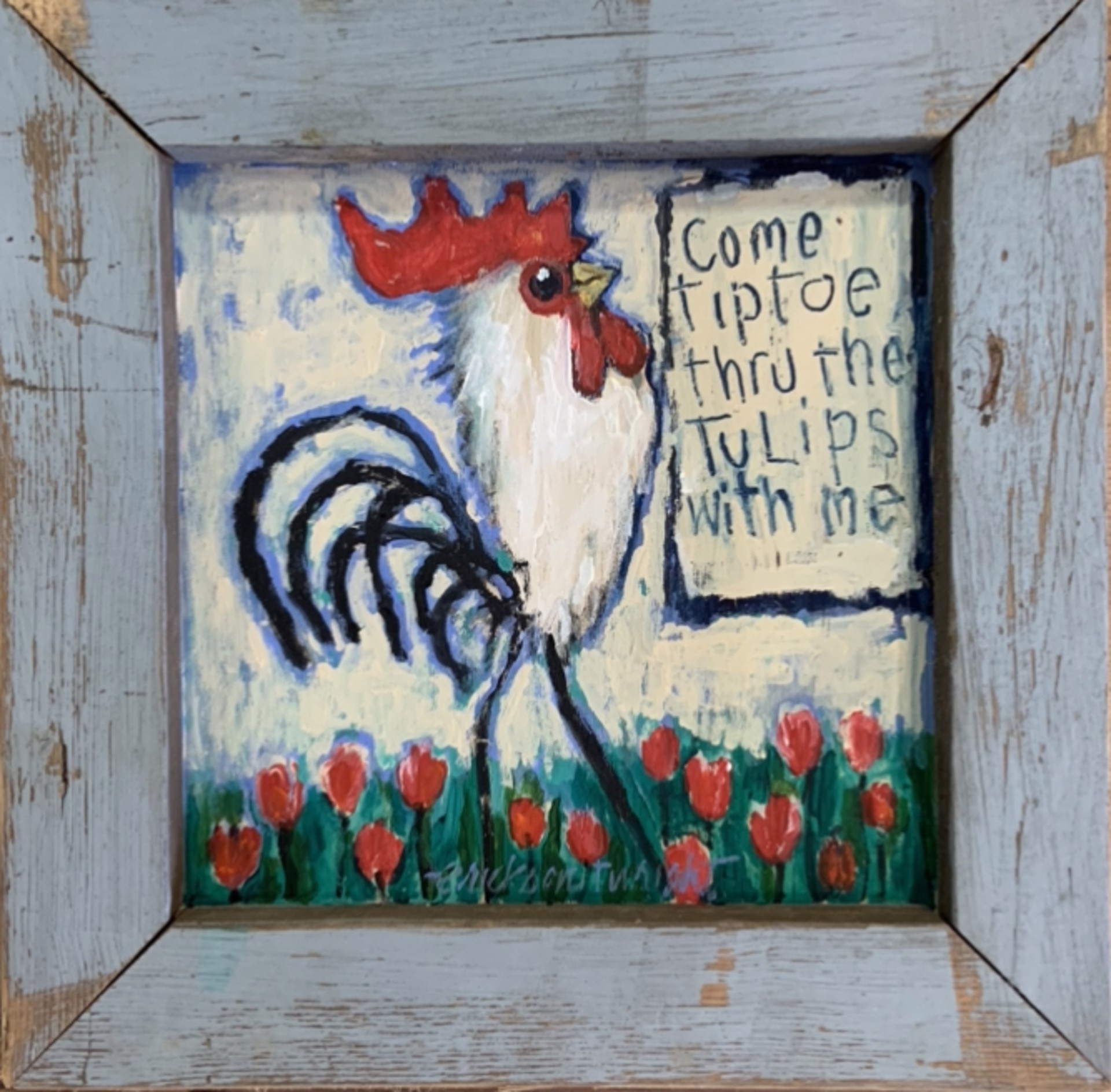 Come Tip Toe Thru The Tulips With Me by Sandra Erickson Wright