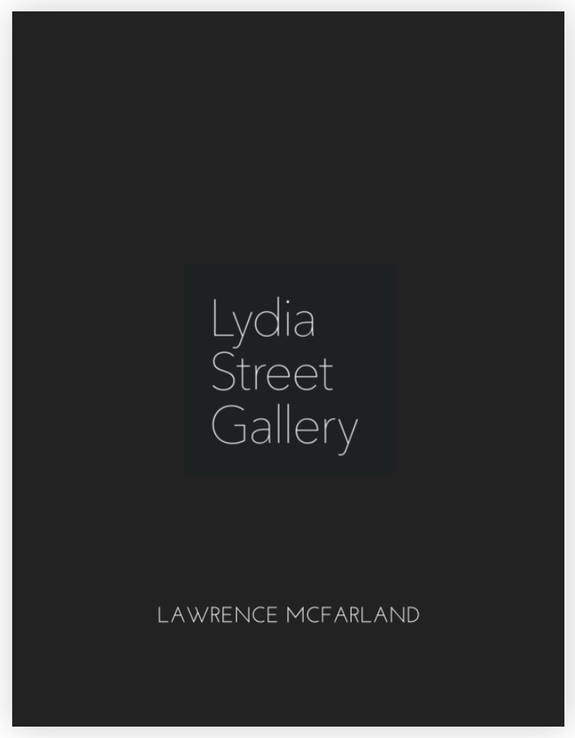 Artist Catalog - Lawrence McFarland by Lydia Street Gallery