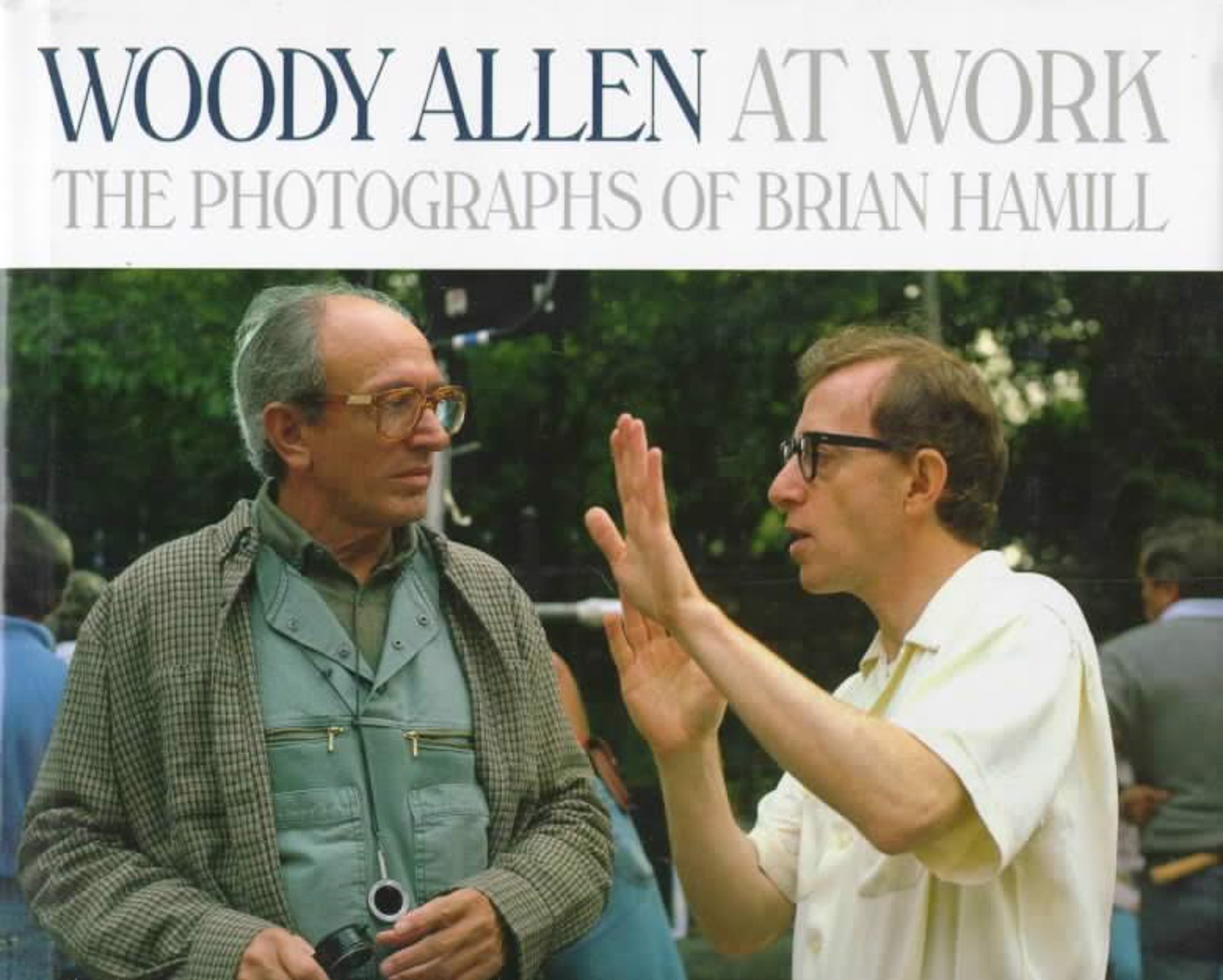 Woody Allen At Work (Photographs of Brian Hamill) by Brian Hamill