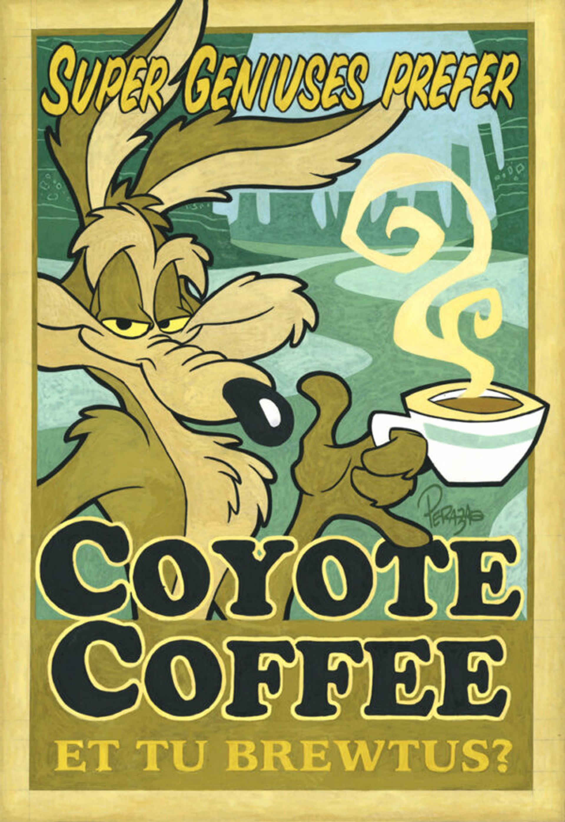 Coyote Coffee MPERLE003 by Mike Peraza (Chuck Jones Collection)
