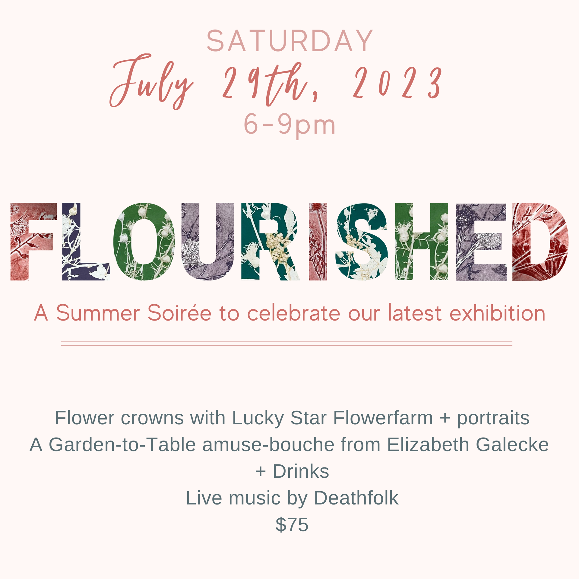 Flourished: a Summer Soirée! July 29th