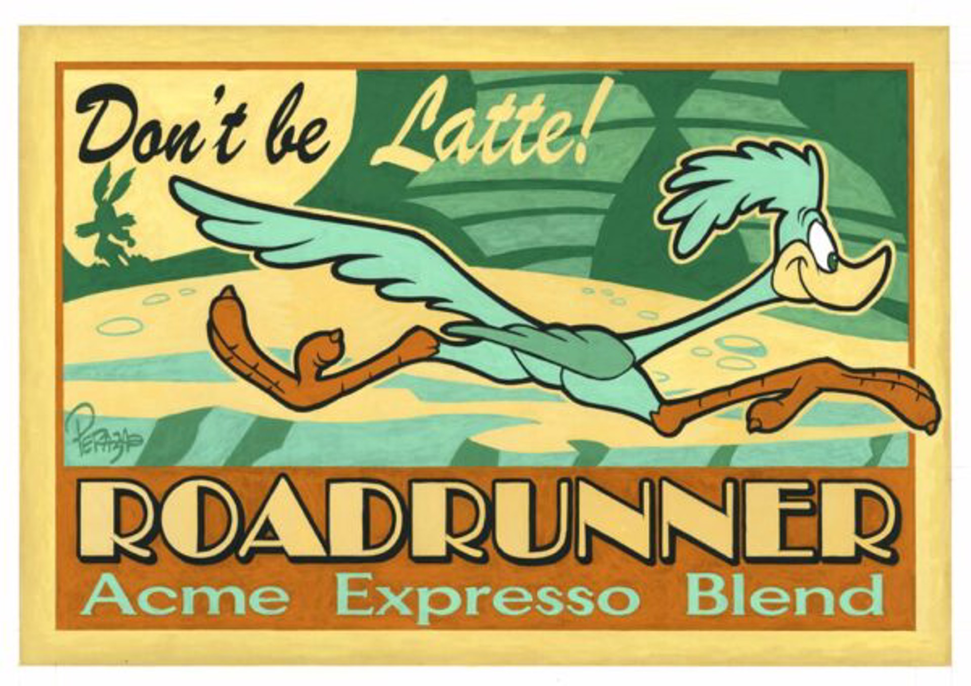 Don’t Be Latte MPERLE004 by Mike Peraza (Chuck Jones Collection)