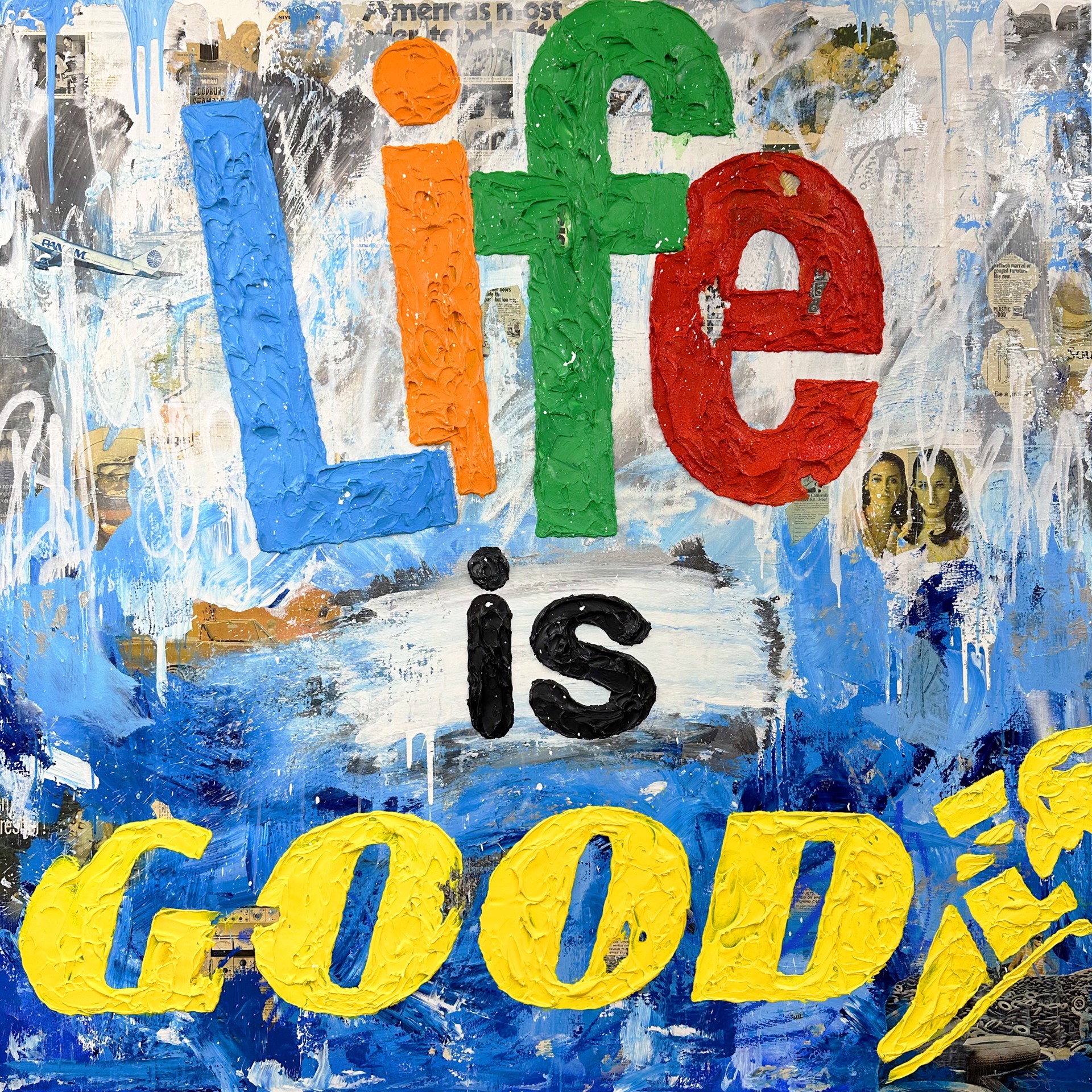 Life Is Good by Jojo Anavim