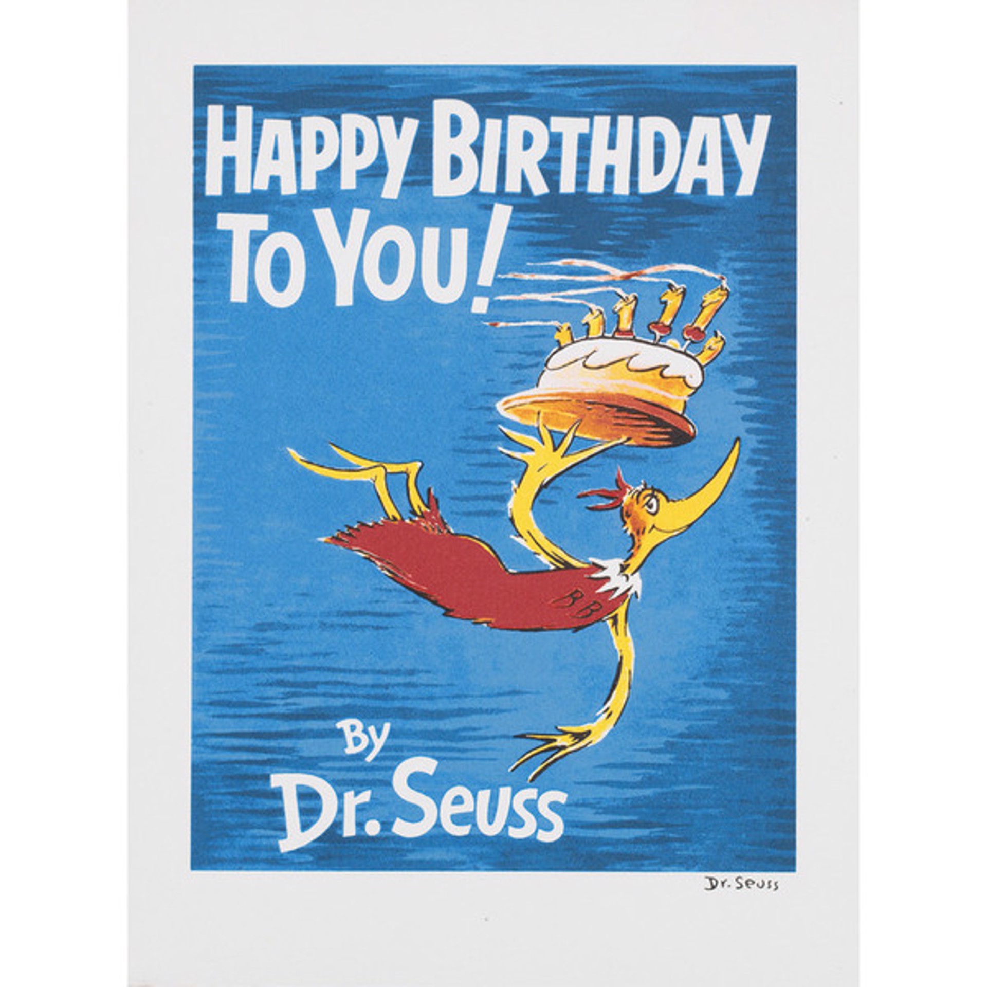 Happy Birthday To You by Theodor Seuss Geisel