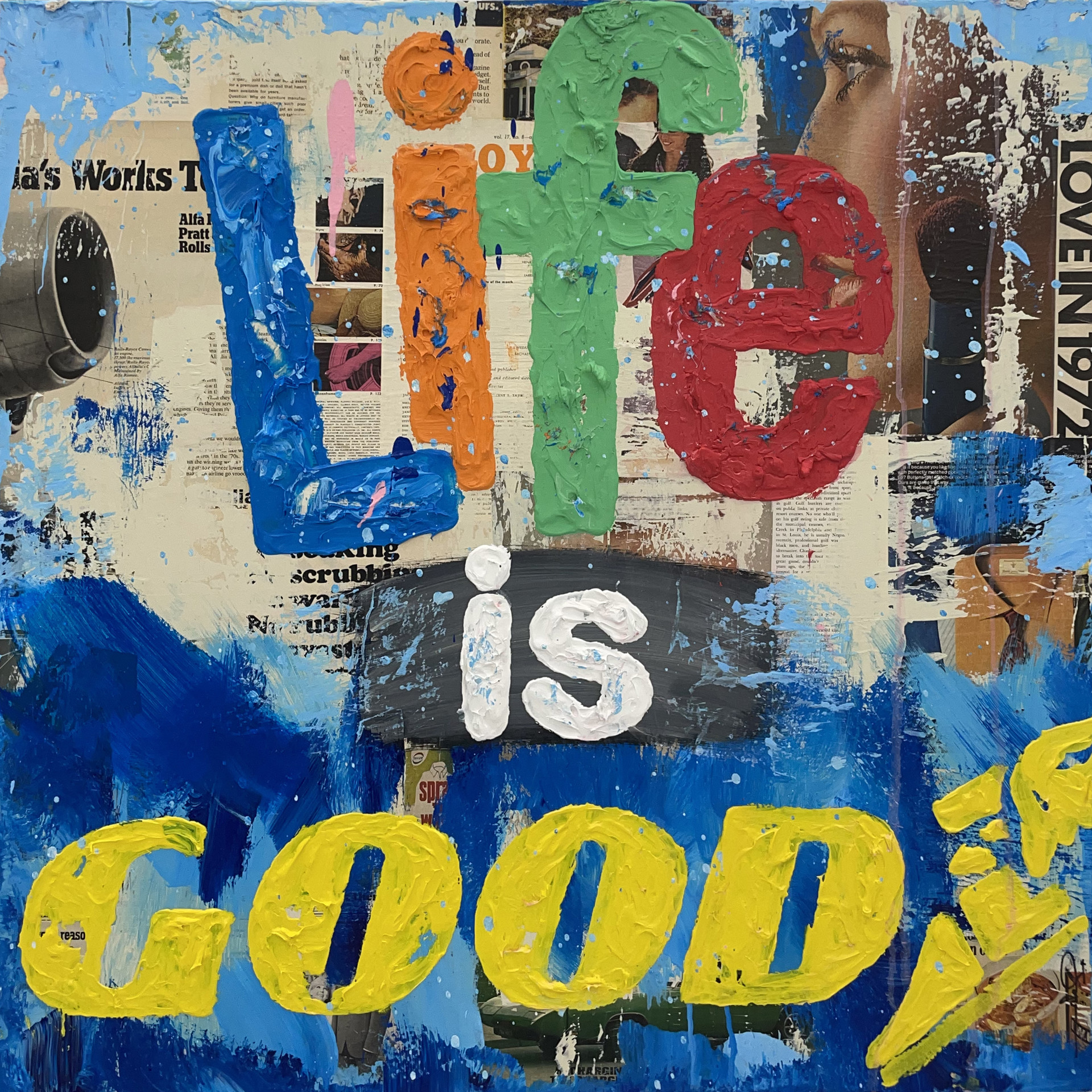 Life is Good by Jojo Anavim