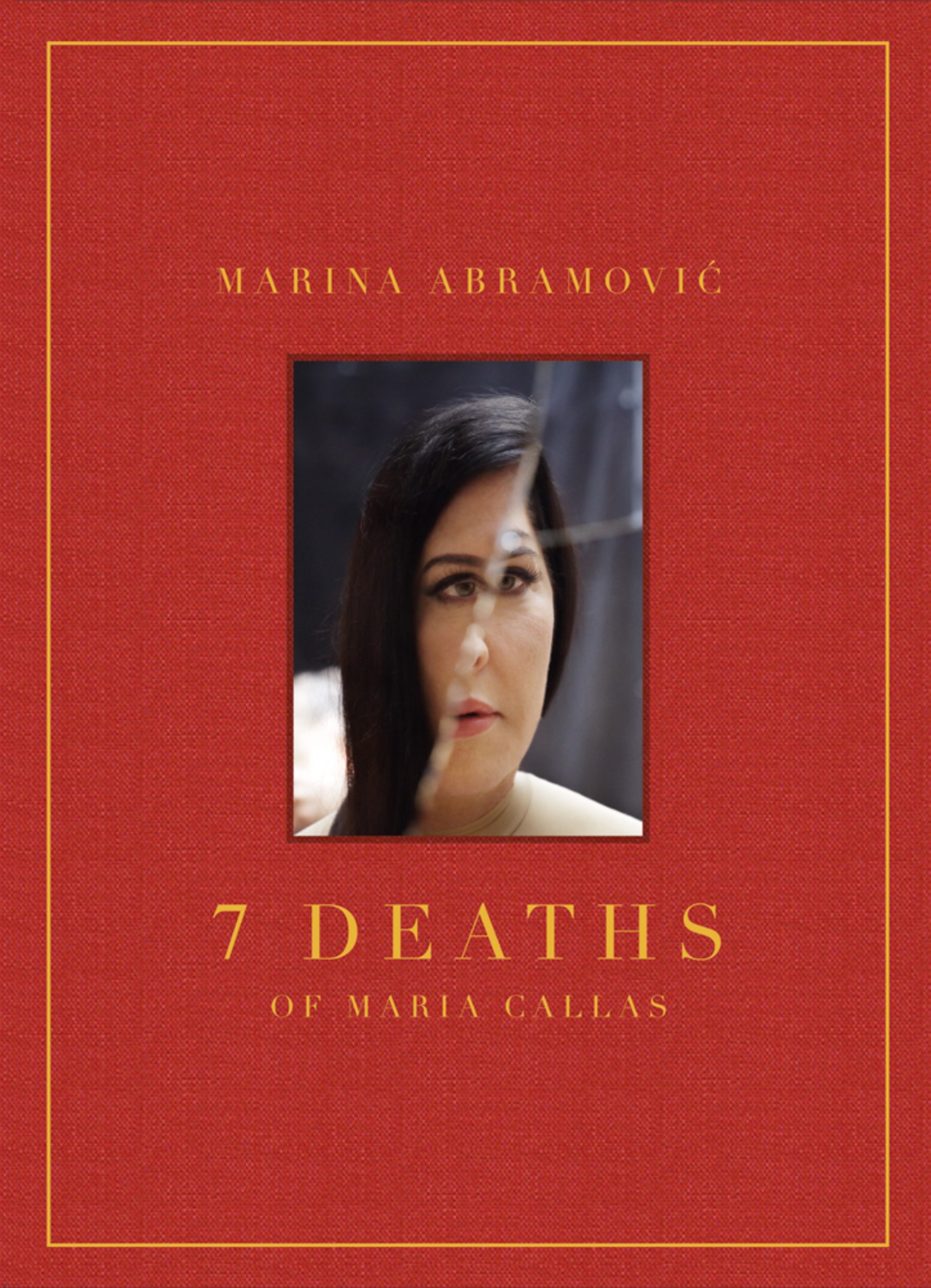 7 Deaths of Maria Callas  by Marina Abramovic