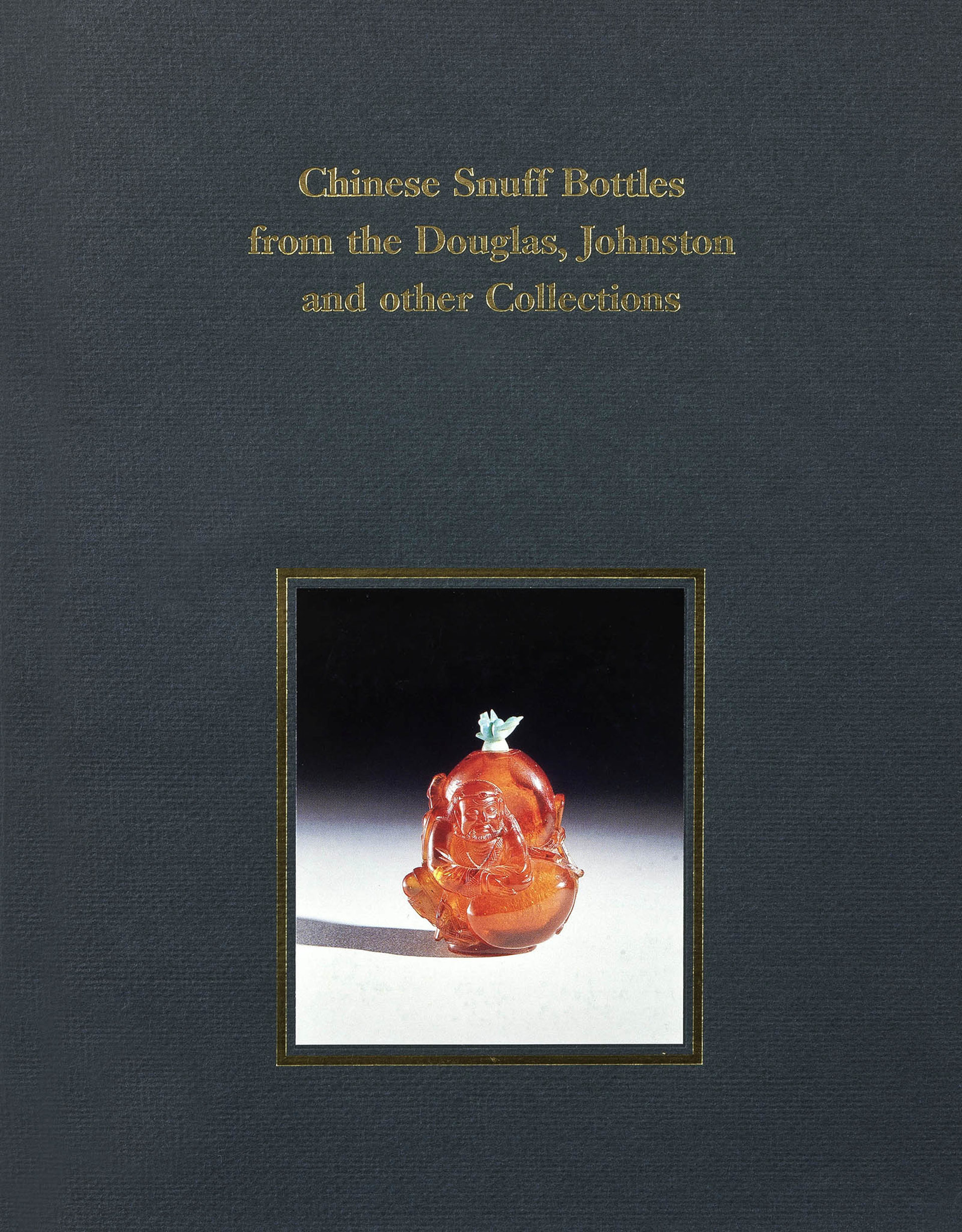 Chinese Snuff Bottles from the Douglas, Johnston and other Collections (out of print) by Catalog 09