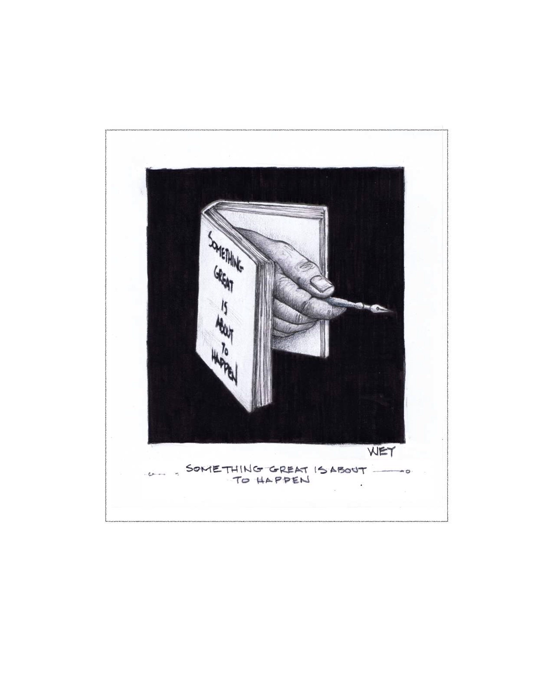 Something Great is About to Happen from A Small Book to Ponder series of 5 by William Young Prints