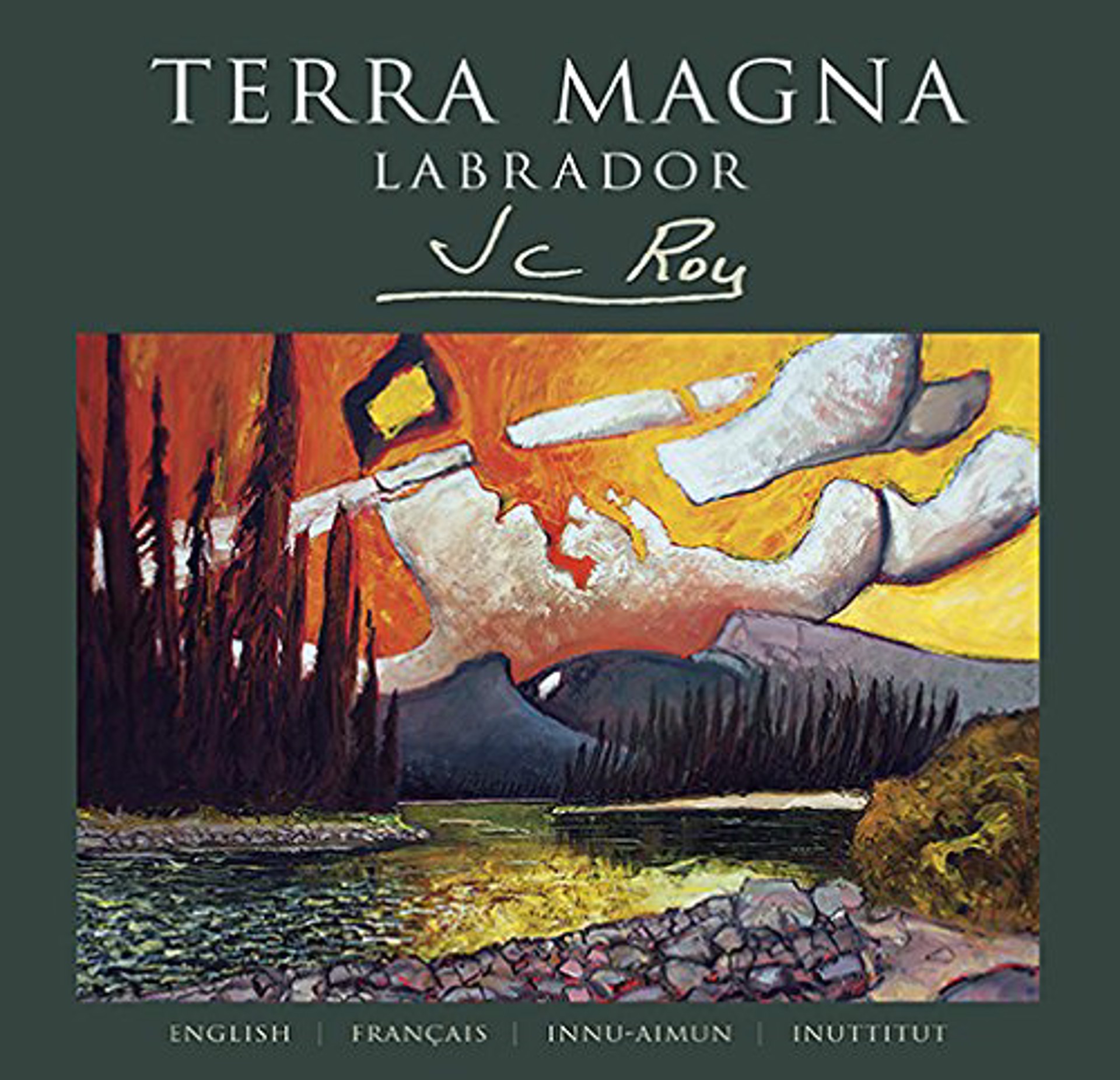 Terra Magna, Labrador, JCR book by Jean Claude Roy