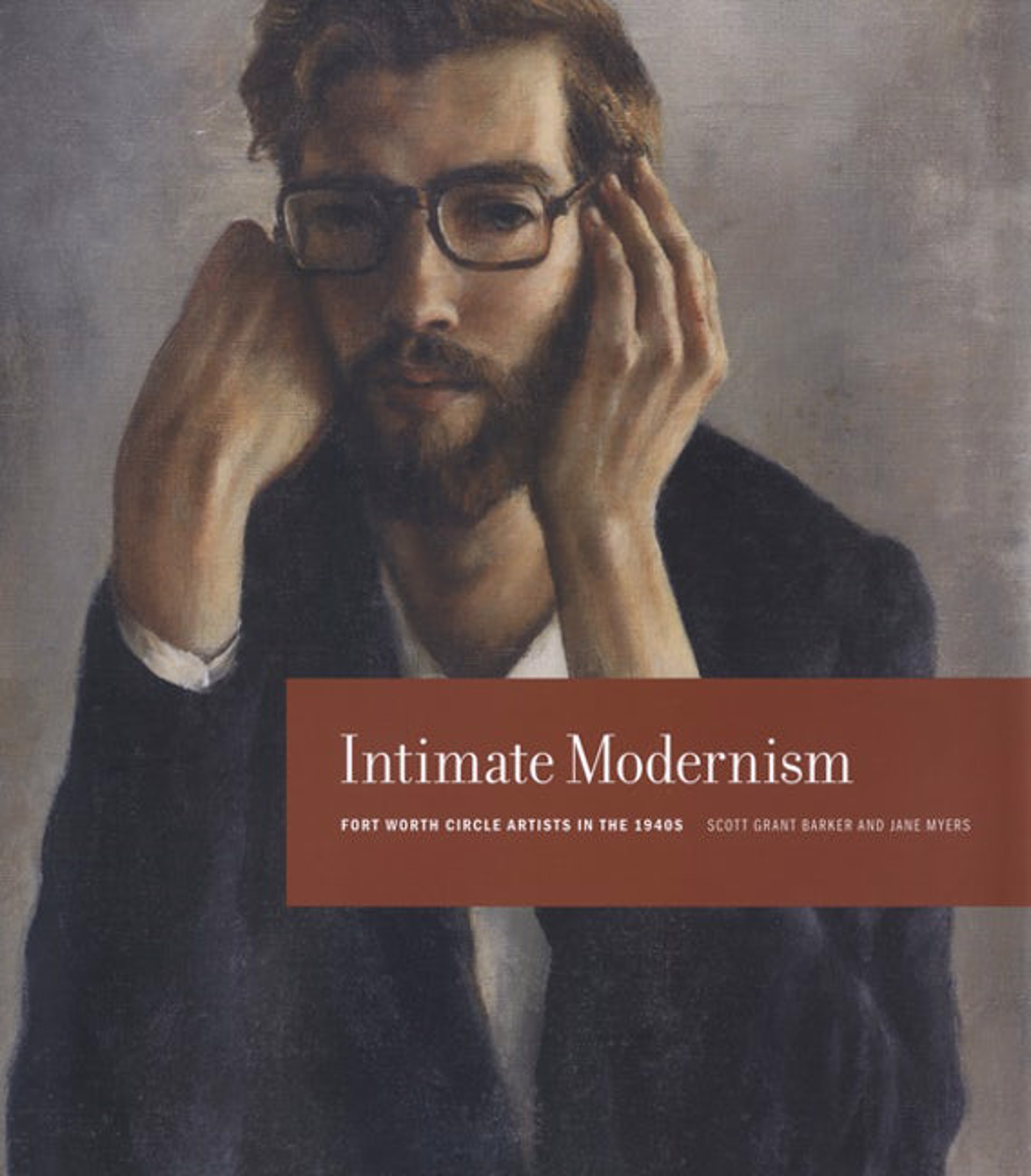Intimate Modernism: Fort Worth Circle Artists in the 1940s by Publications