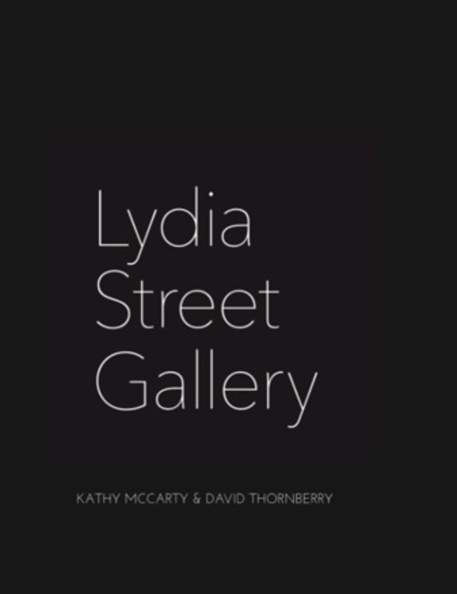 Artist Catalog - Kathy McCarty & David Thornberry by Lydia Street Gallery