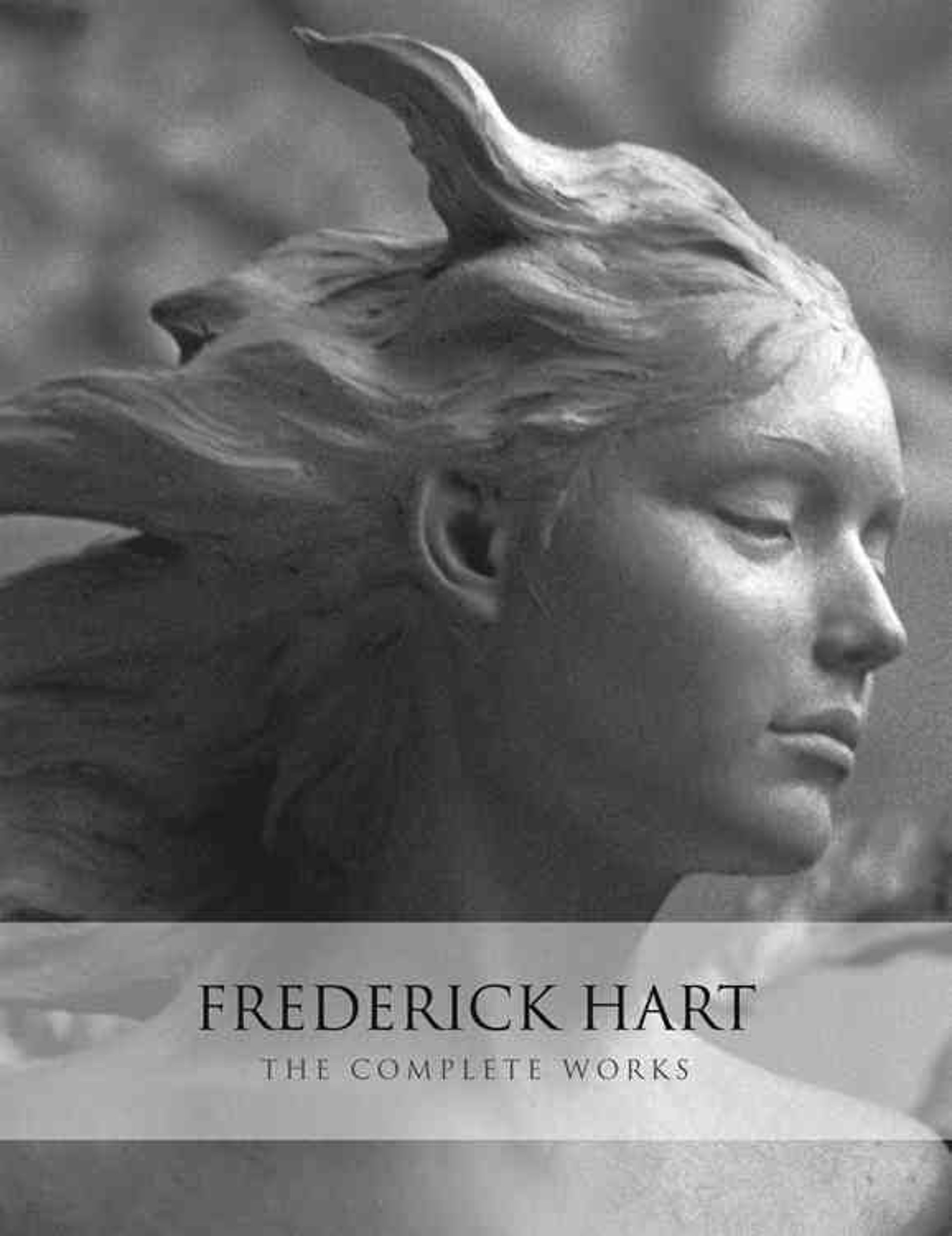 Fredrick Hart The Complete Works by Fredrick Hart