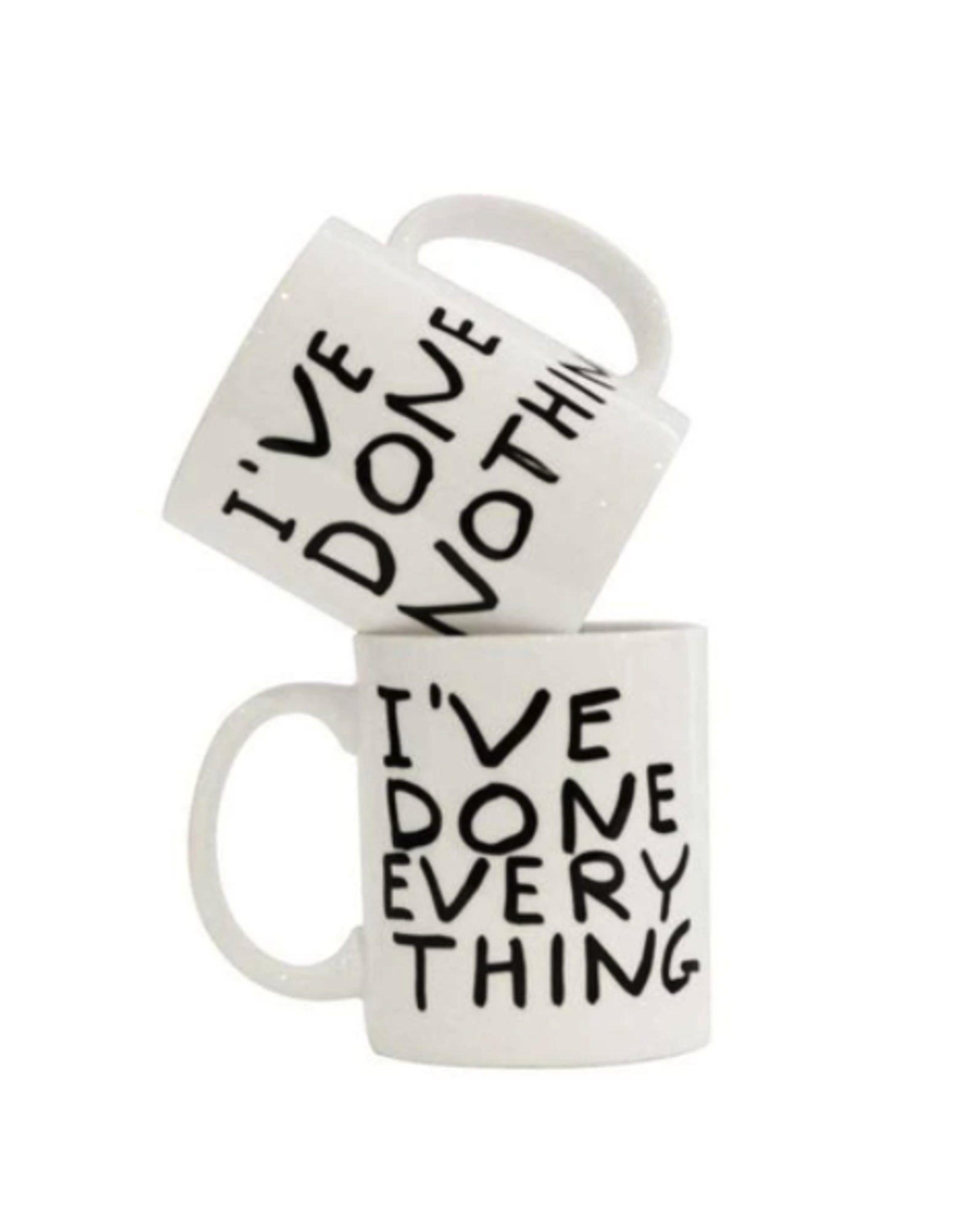 I've Done Everything Mug by David Shrigley